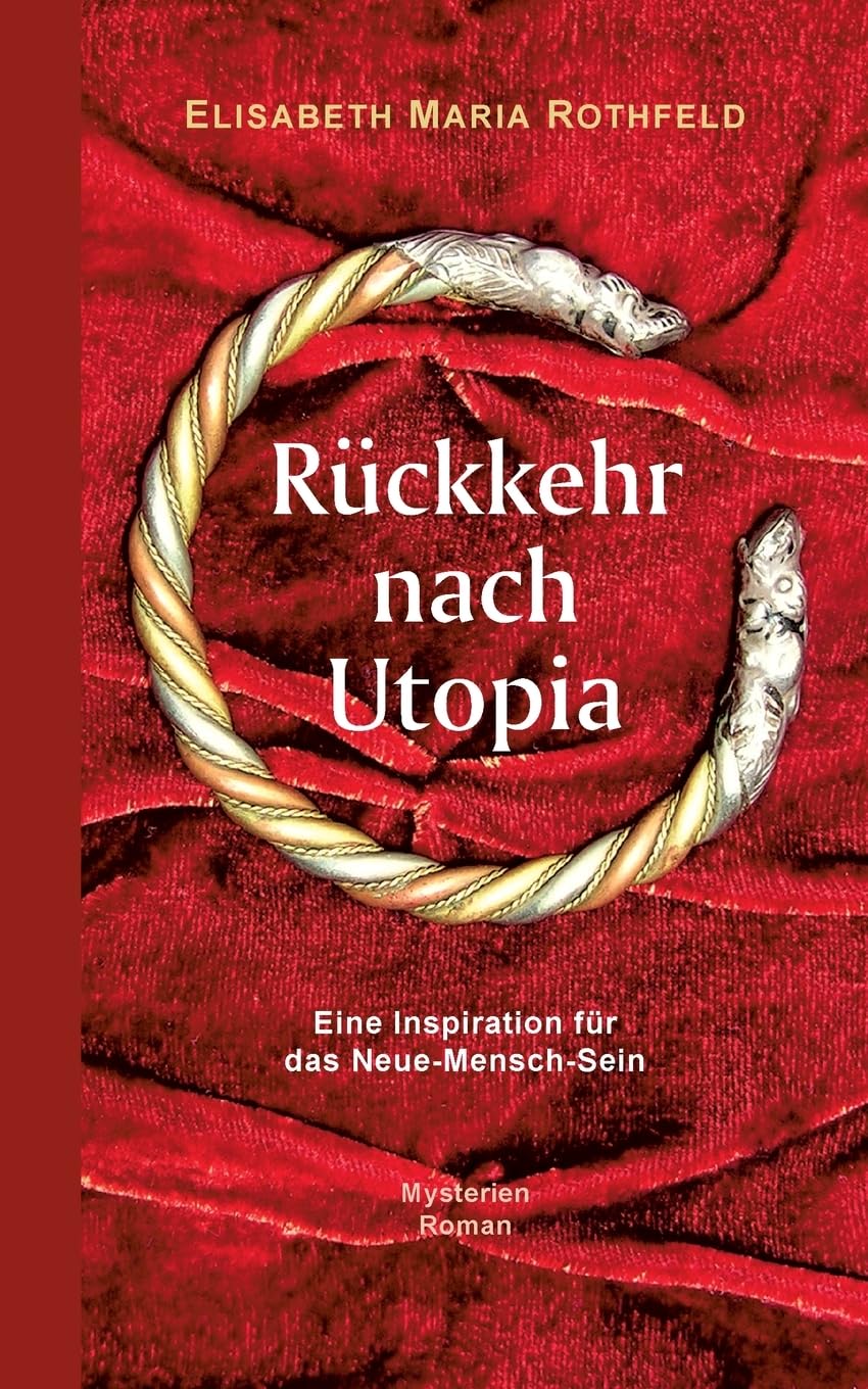 Rückkehr nach Utopia: Eine Inspiration für das Neue-Mensch-Sein Historical Fiction