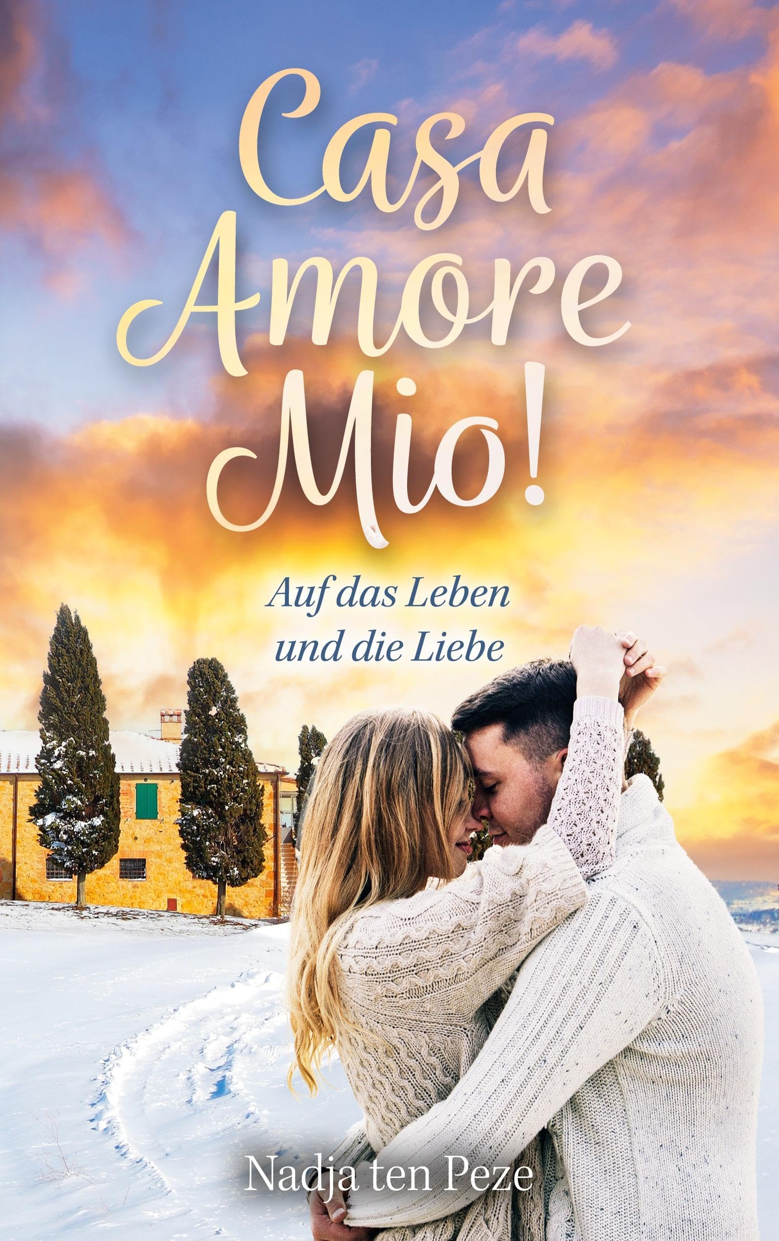 Casa Amore Mio! Band 3: Auf das Leben und die Liebe Contemporary literature