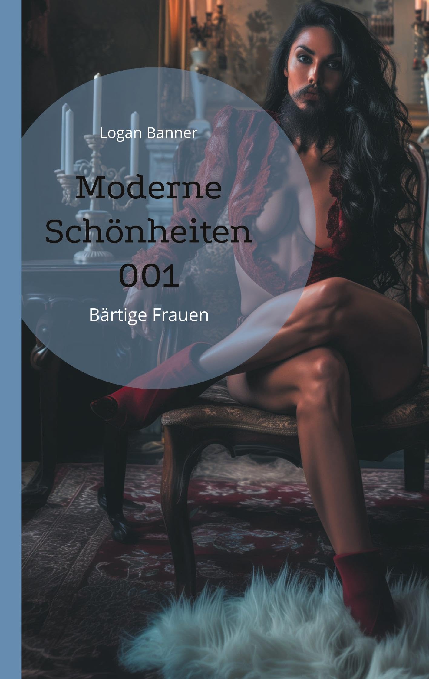 Moderne Schönheiten 001: Bärtige Frauen Photography
