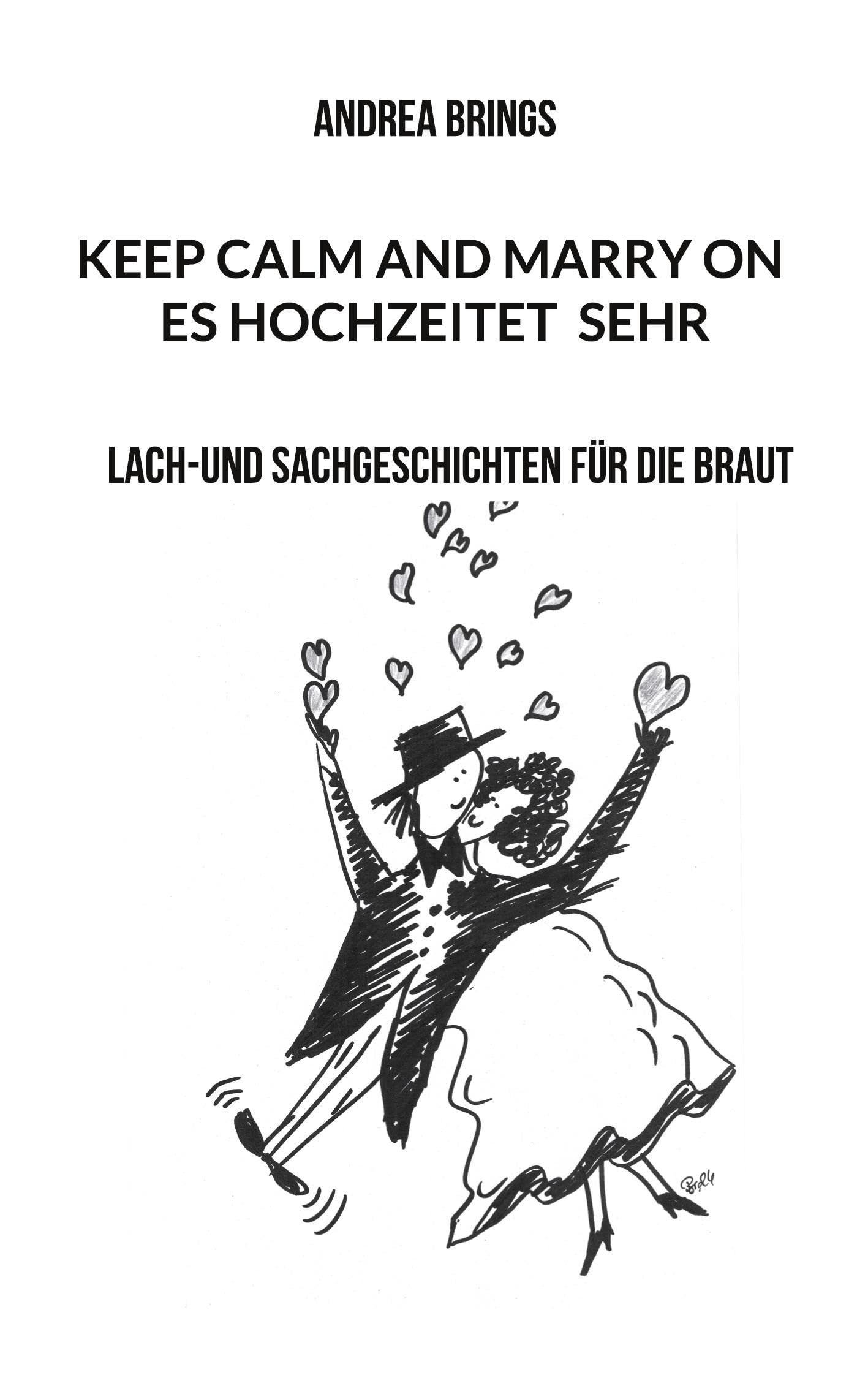 Es hochzeitet sehr. Keep calm and marry on Learning & Reference