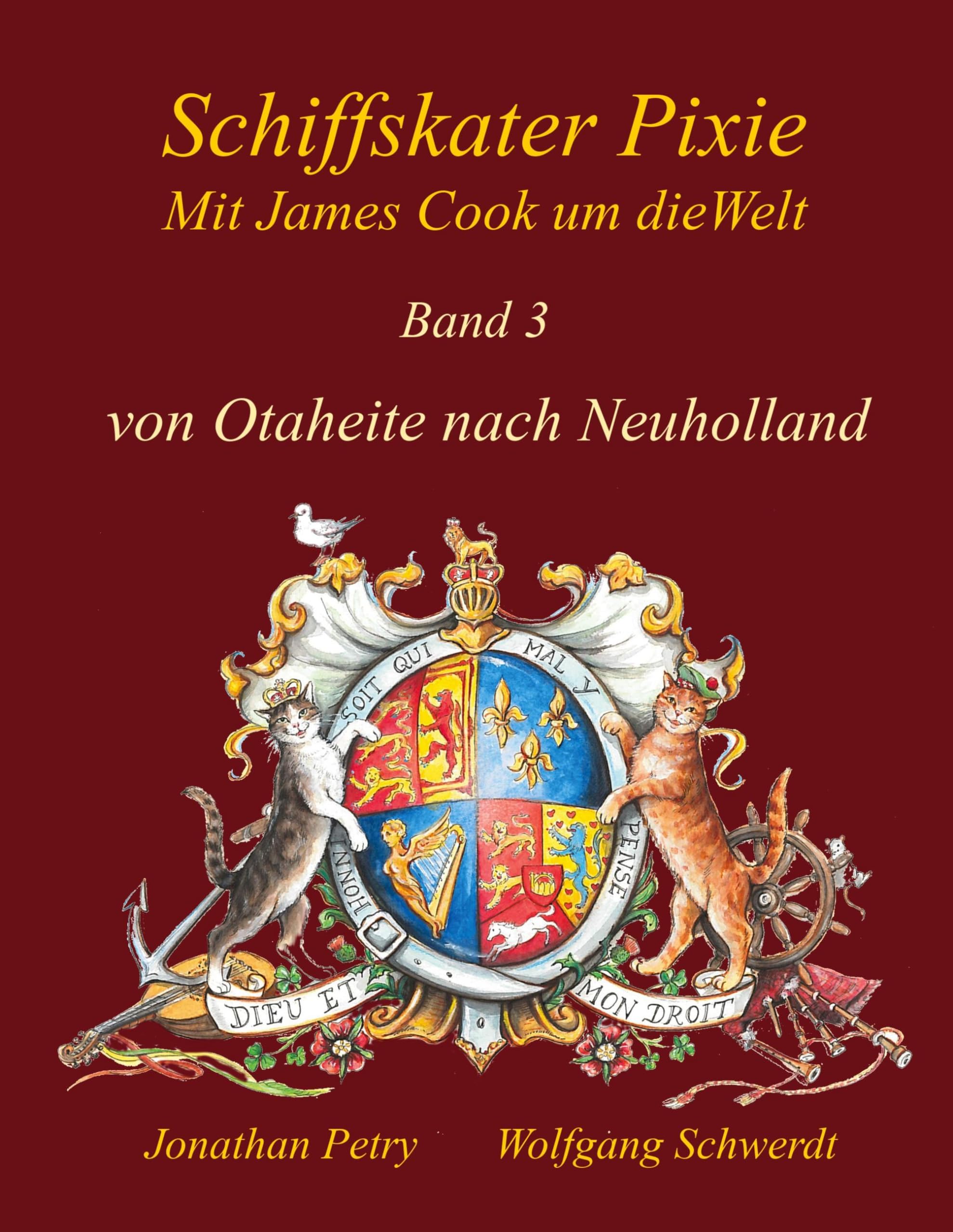 Schiffskater Pixie mit James Cook um die Welt: von Otaheite nach Neuholland Contemporary literature