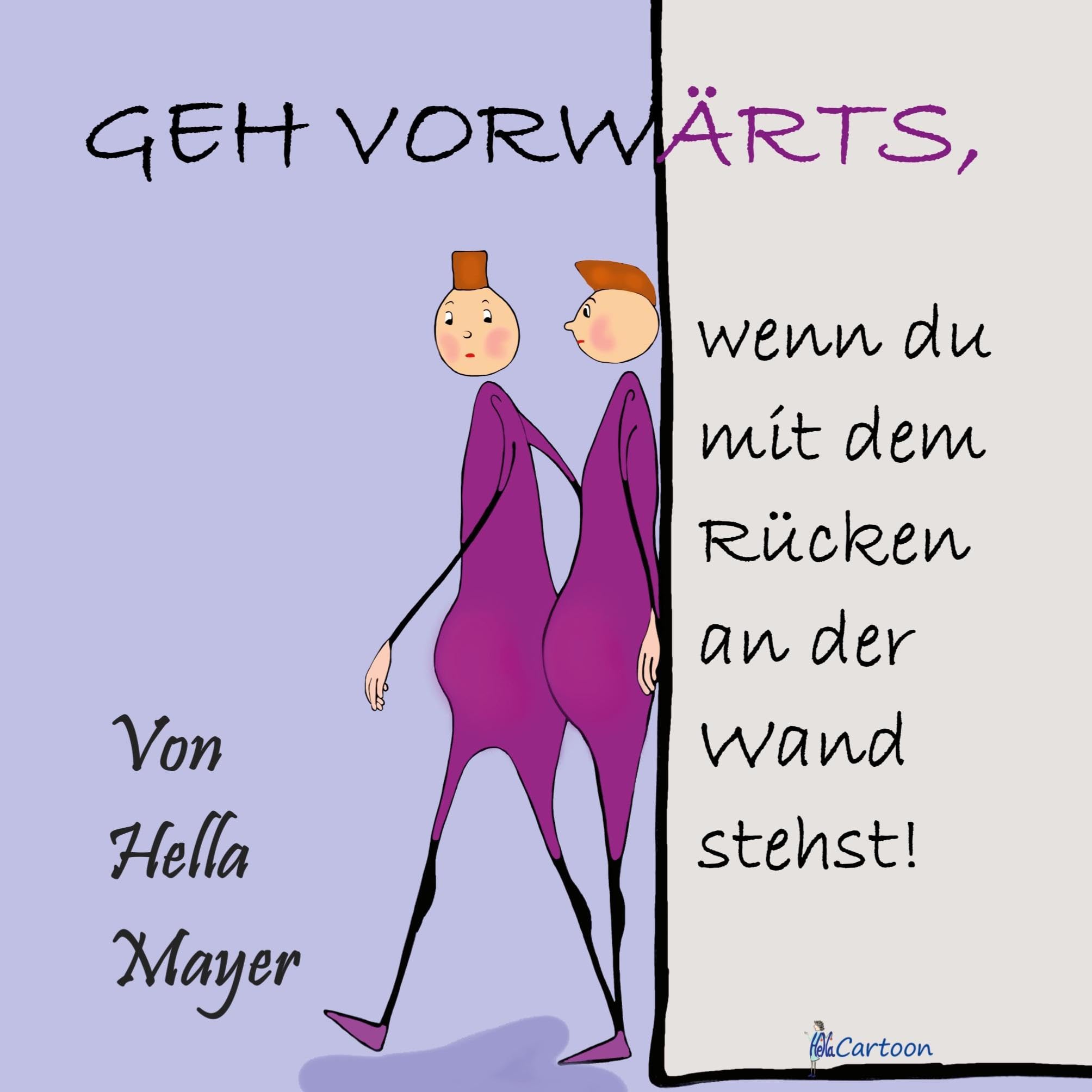 Geh vorwärts, wenn du mit dem Rücken an der Wand stehst! Film, Art & Culture
