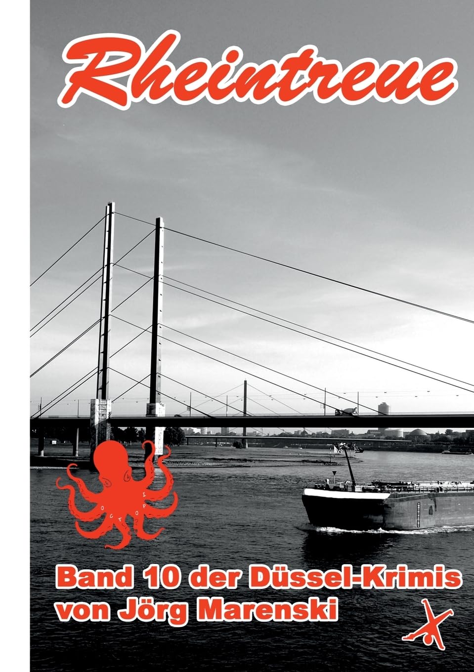 Rheintreue: Band 10 der Düssel-Krimis Contemporary literature