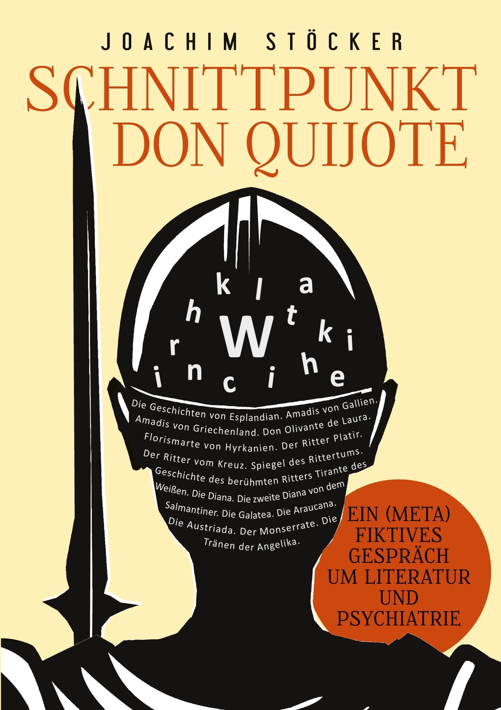 Schnittpunkt Don Quijote - Ein (meta)fiktives Gespräch um Literatur und Psychiatrie Philosophy