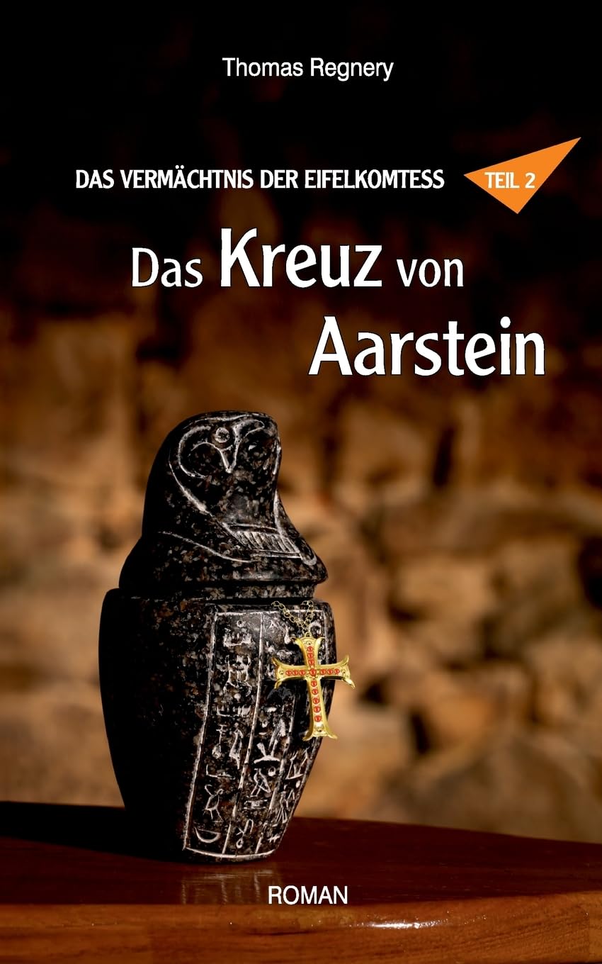 Das Kreuz von Aarstein (Das Vermächtnis der Eifelkomtess) Contemporary literature