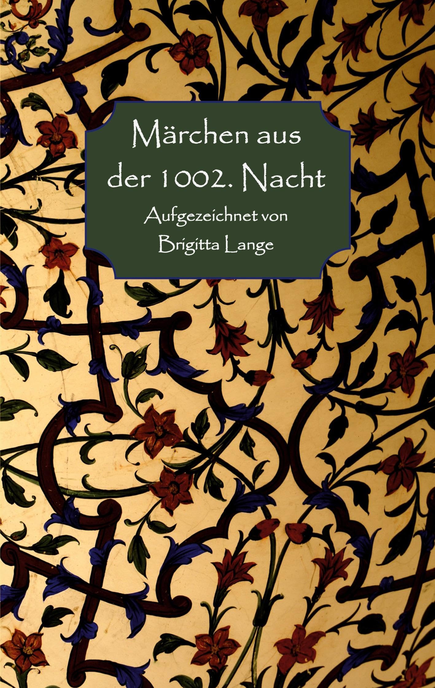 Märchen aus der 1002. Nacht Fairy Tales & Legends