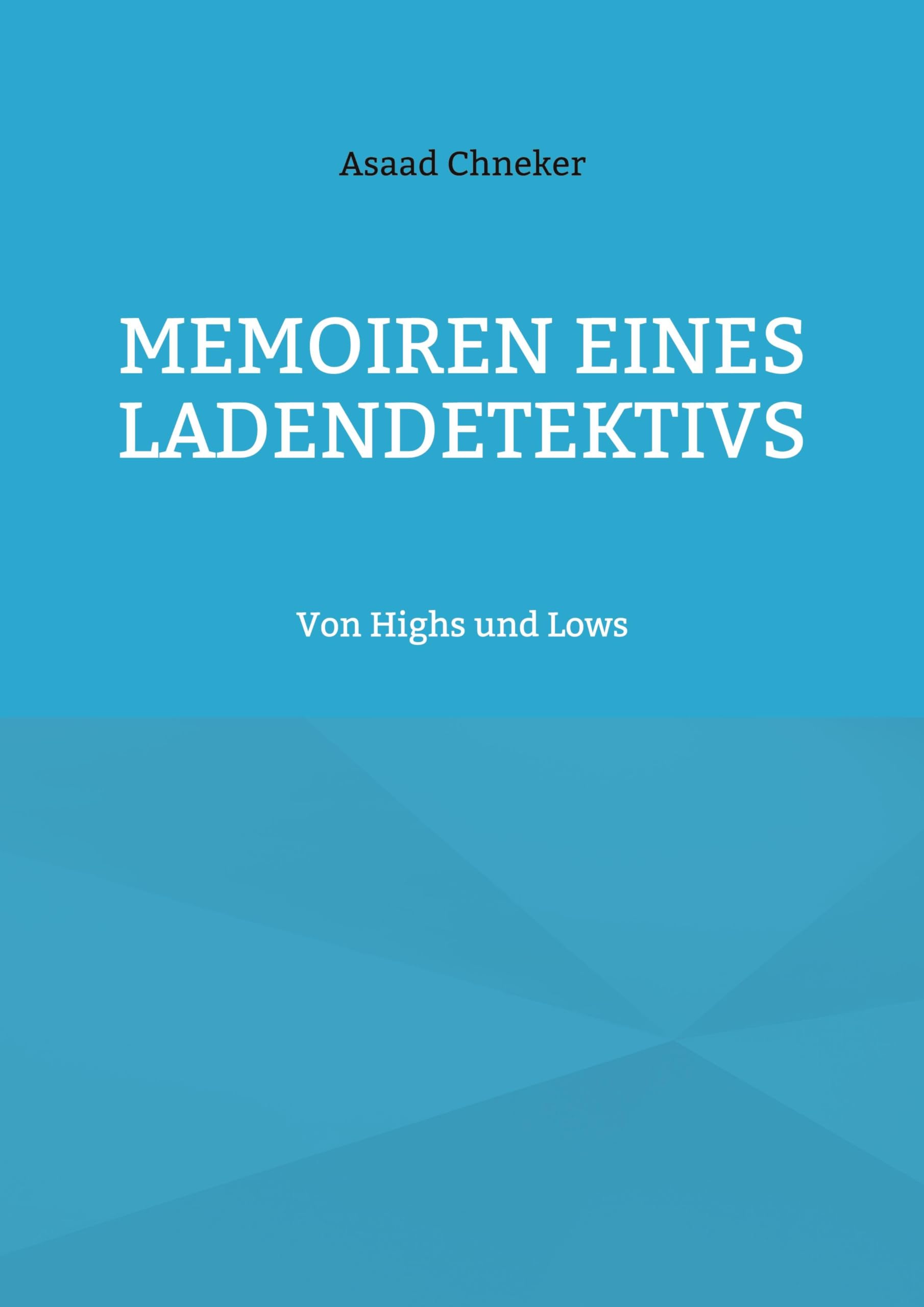 Memoiren eines Ladendetektivs: Von Highs und Lows Politics & Society