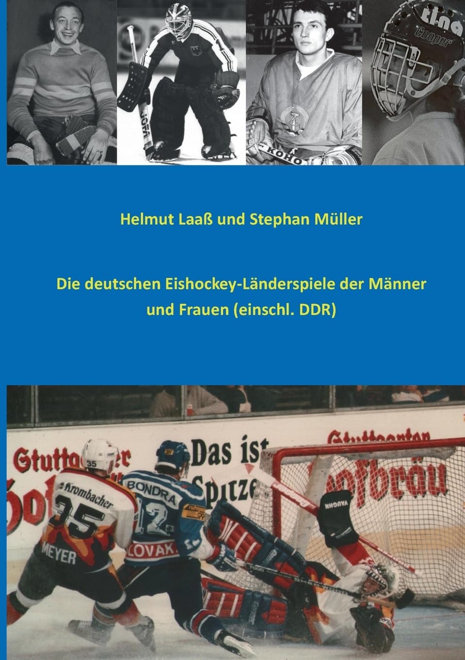 Die deutschen Eishockey-Länderspiele der Männer und Frauen (einschl. DDR) Leisure & Fun