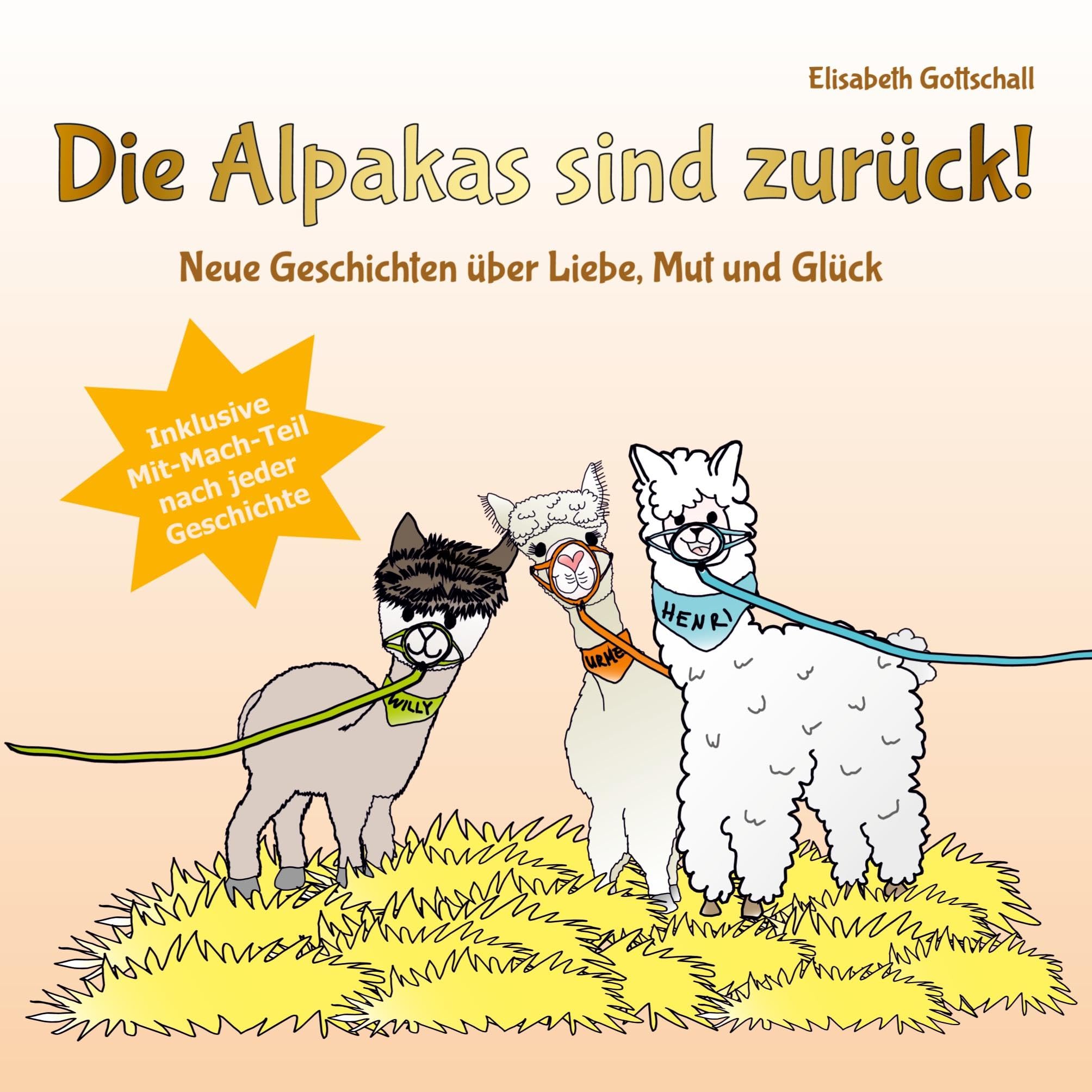 Die Alpakas sind zurück!: Neue Geschichten über Liebe, Mut und Glück Psychology
