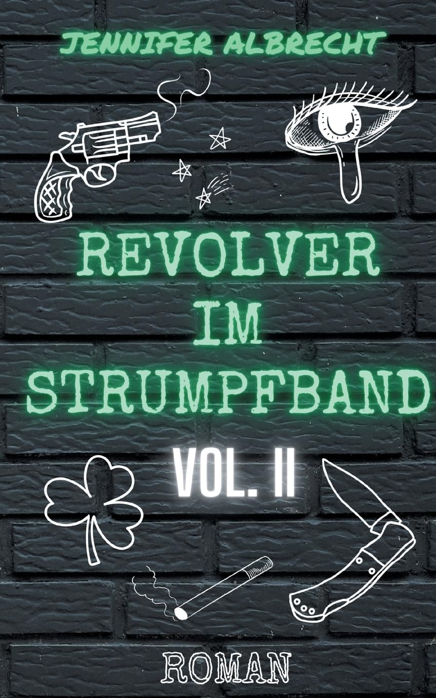 Revolver im Strumpfband Vol. II: Alles aus Liebe Contemporary literature