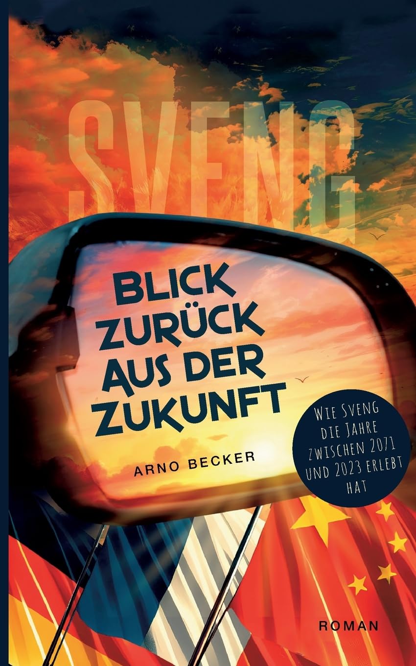 Blick zurück aus der Zukunft: Wie Sveng die Jahre zwischen 2071 und 2023 erlebt hat Contemporary literature Books