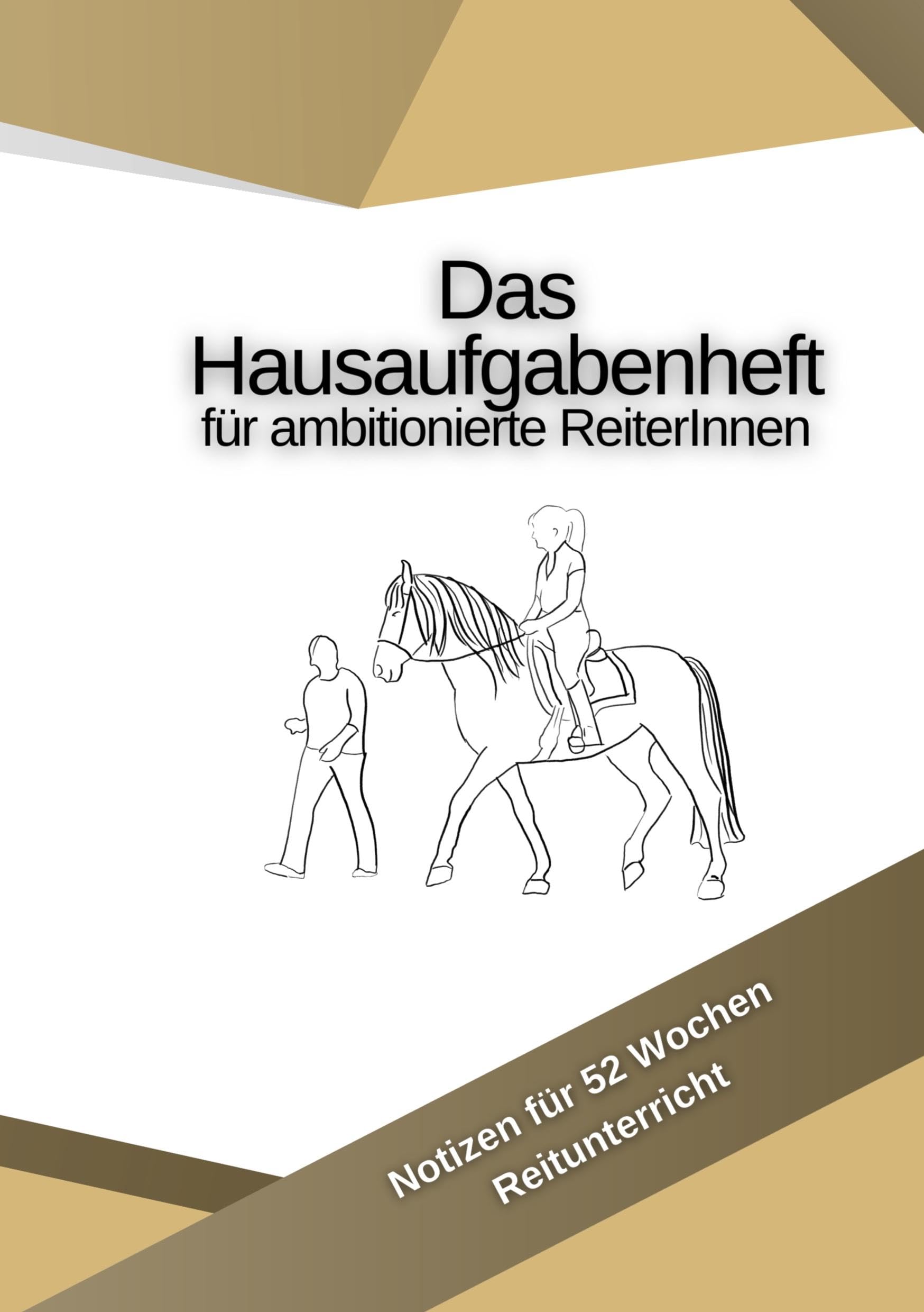 Das Hausaufgabenheft für ambitionierte ReiterInnen: Notizen für 52 Wochen Reitunterricht (Aus der Reitakademie Manz) Pets