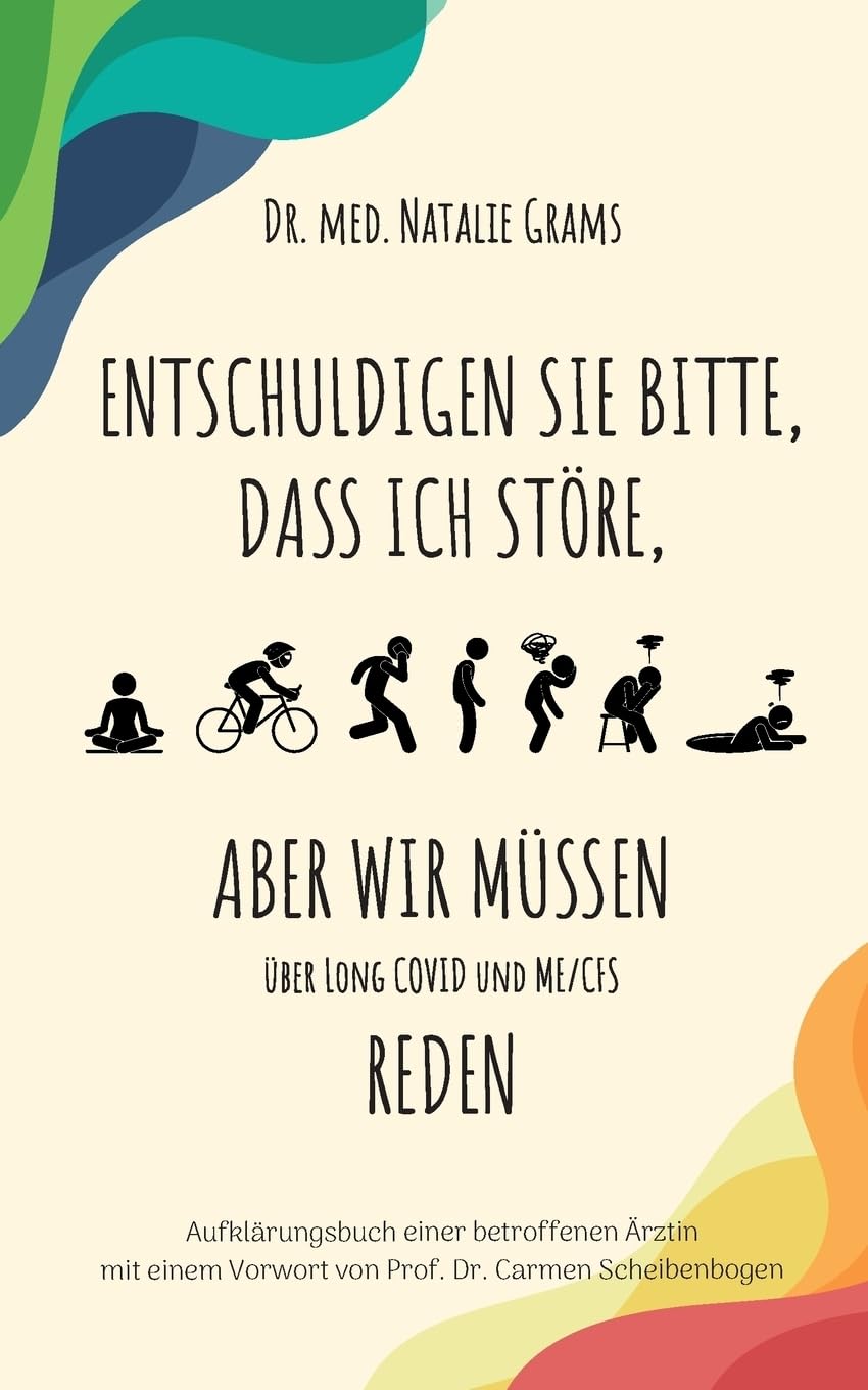 Entschuldigen Sie bitte, dass ich störe, aber wir müssen über Long Covid und Me/Cfs reden Medicine