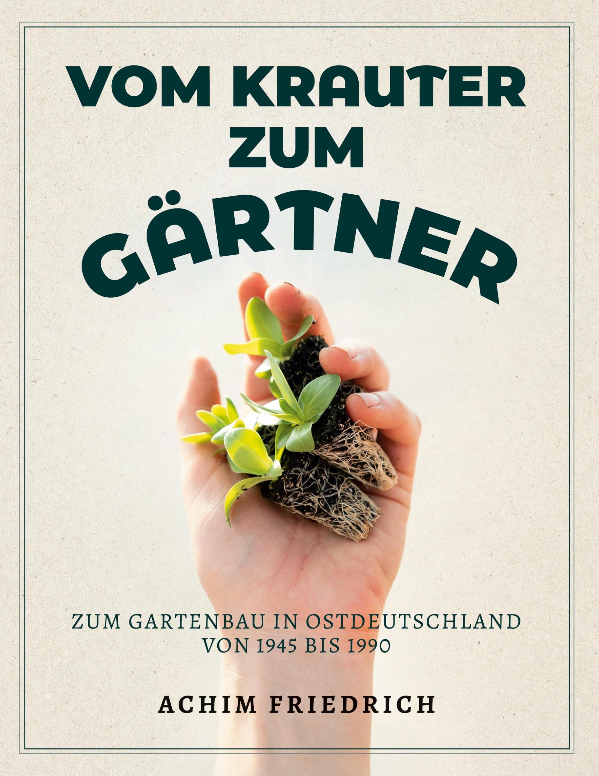 Vom Krauter zum Gärtner Natural Sciences