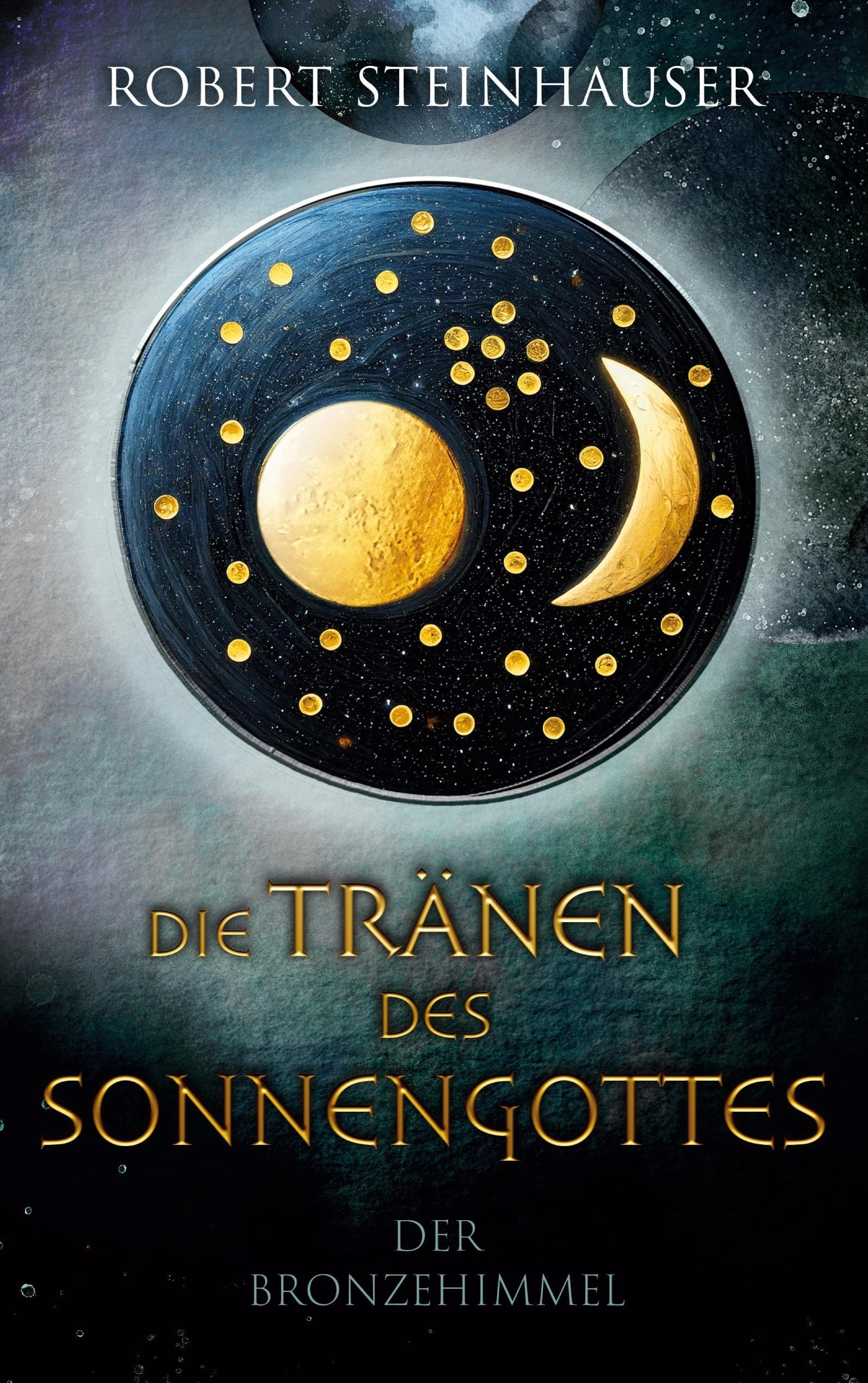 Steinhauser, R: Tränen des Sonnengottes 1 Action & Adventure