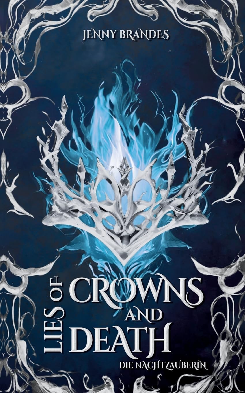 Lies Of Crowns And Death - Die Nachtzauberin book