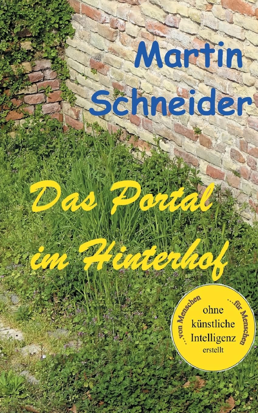 Das Portal im Hinterhof: Die kleinen Männer aus Pitatia Historical Fiction