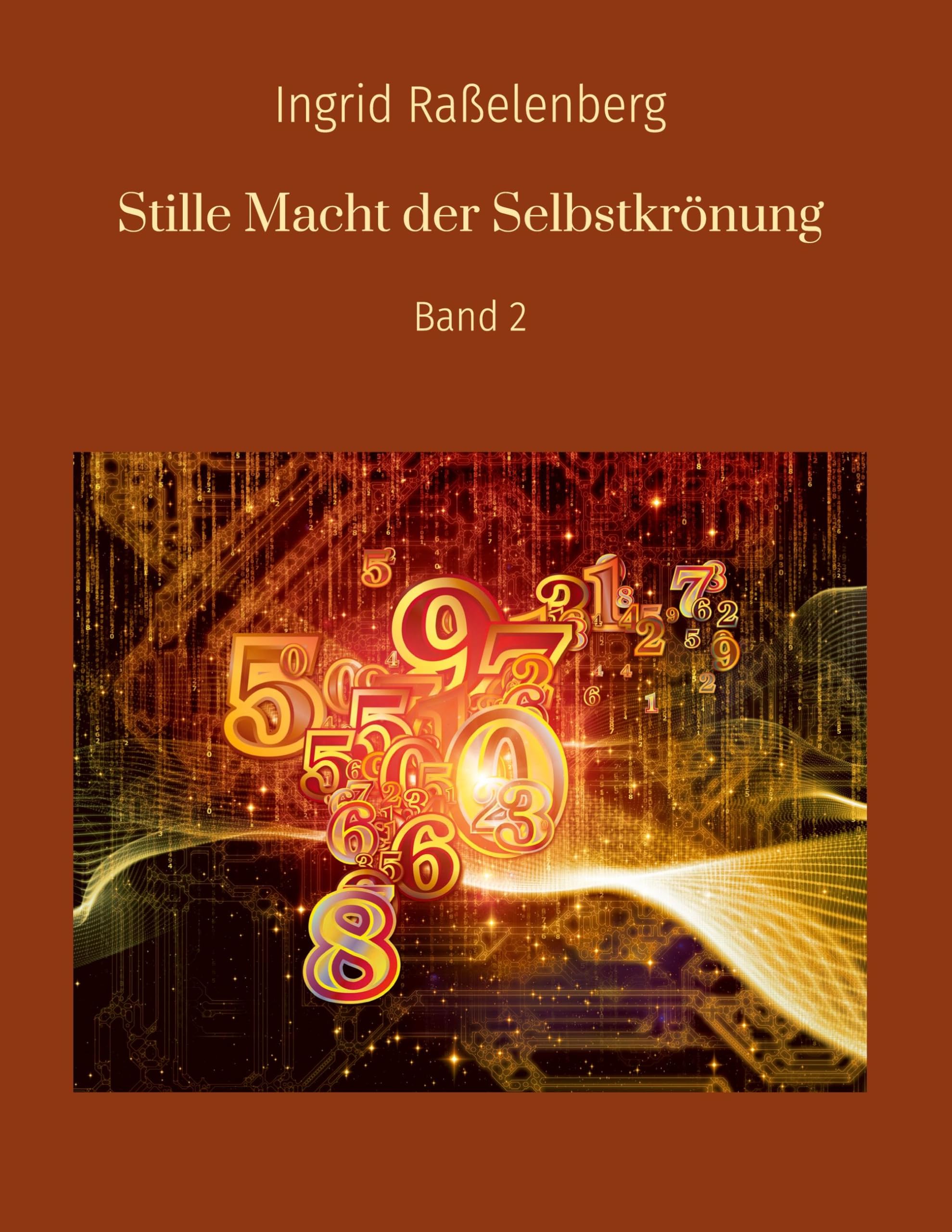 Stille Macht der Selbstkrönung: Band 2 Philosophy