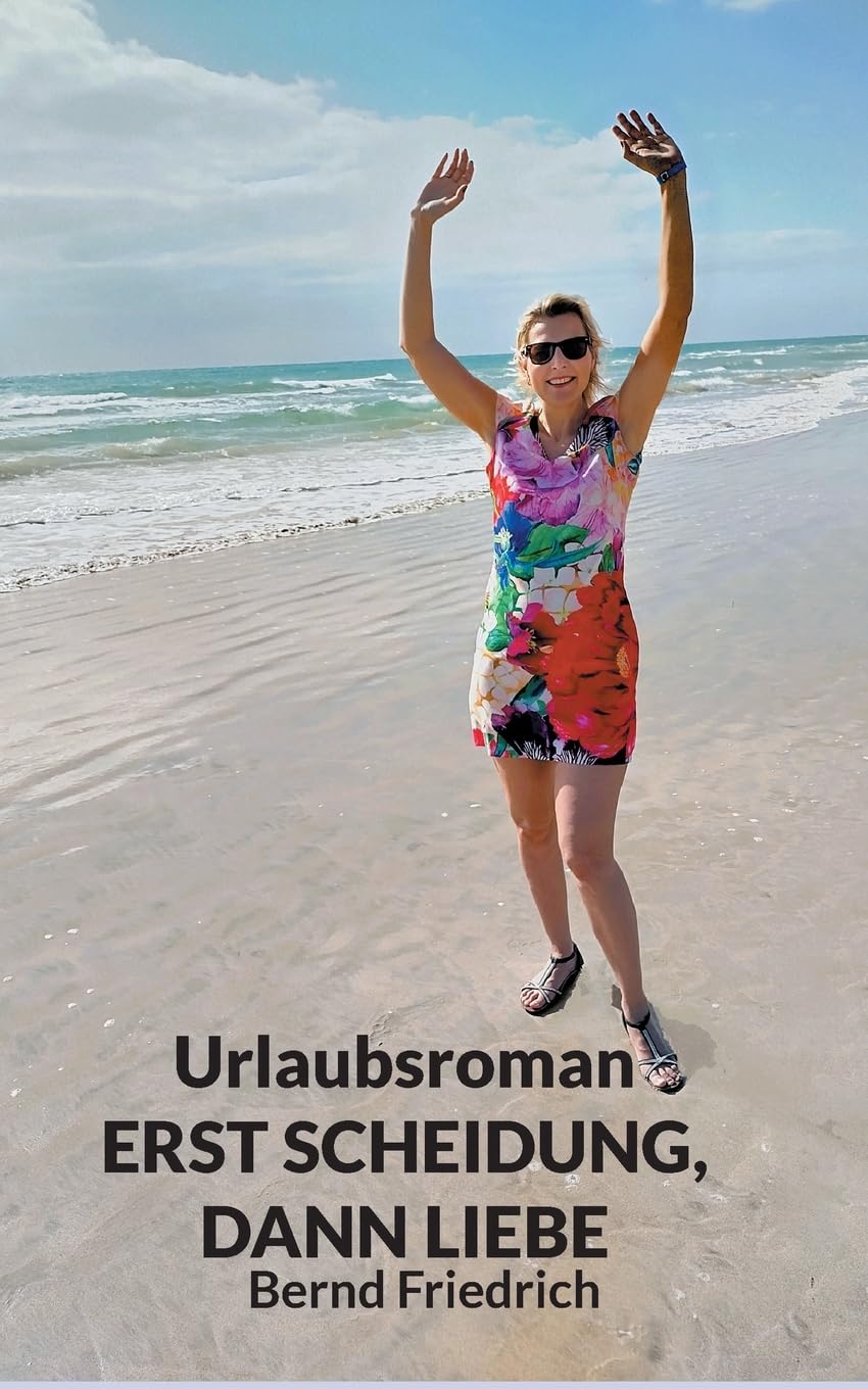Urlaubsroman Erst Scheidung, dann Liebe Humour & Satire