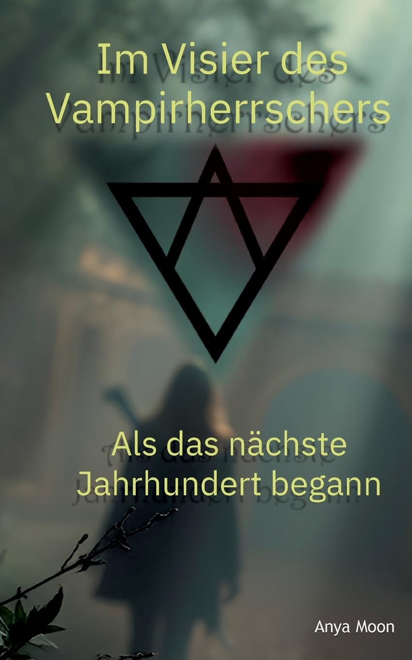 Im Visier des Vampirherrschers: Als das nächste Jahrhundert begann Historical Fiction