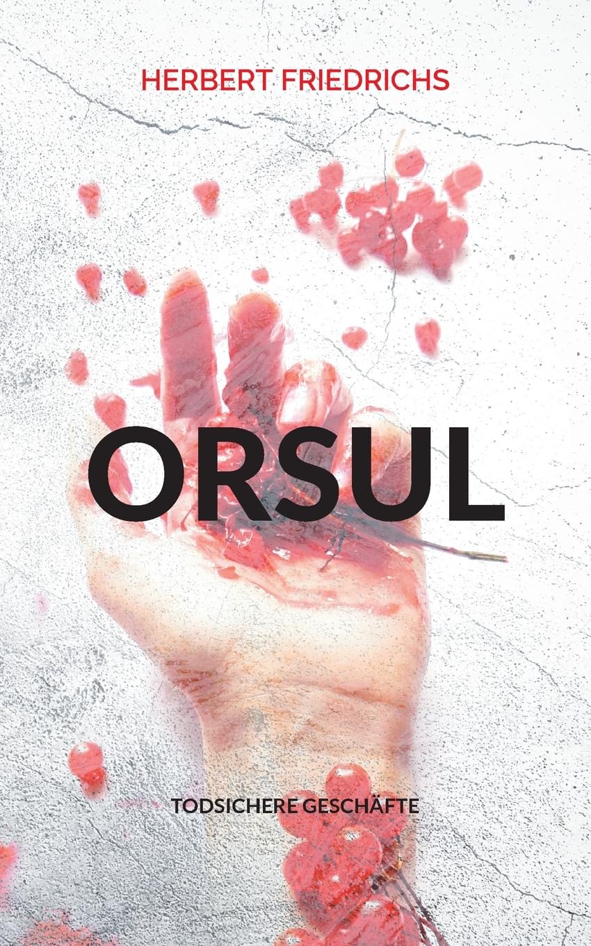 Orsul: Todsichere Geschäfte: Eine düstere Mafia-Geschichte Contemporary literature