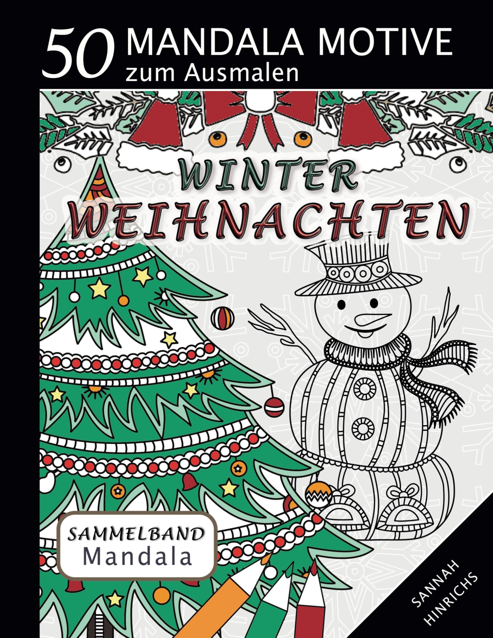 Mandala Sammelband 50 Mandala Motive zum Ausmalen - Winter-Weihnachten Lifestyle