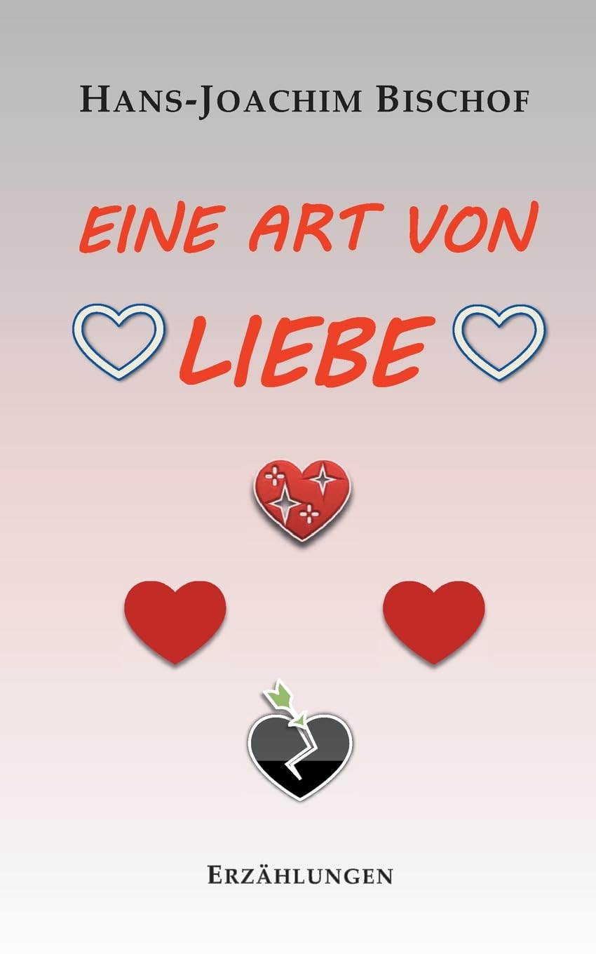 Eine Art von Liebe: Erzählungen Contemporary literature