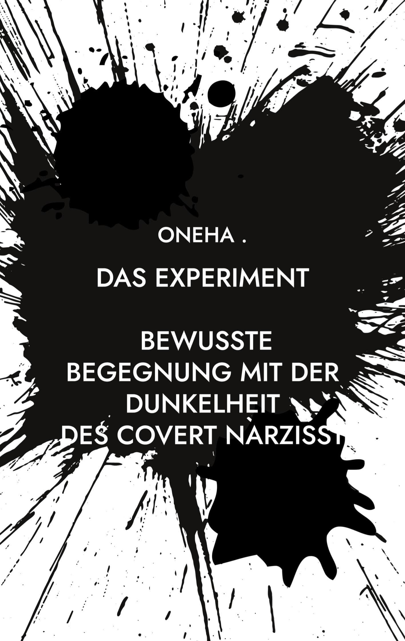 Das Experiment Bewusste Begegnung mit der Dunkelheit: des covert Narzisst Lifestyle