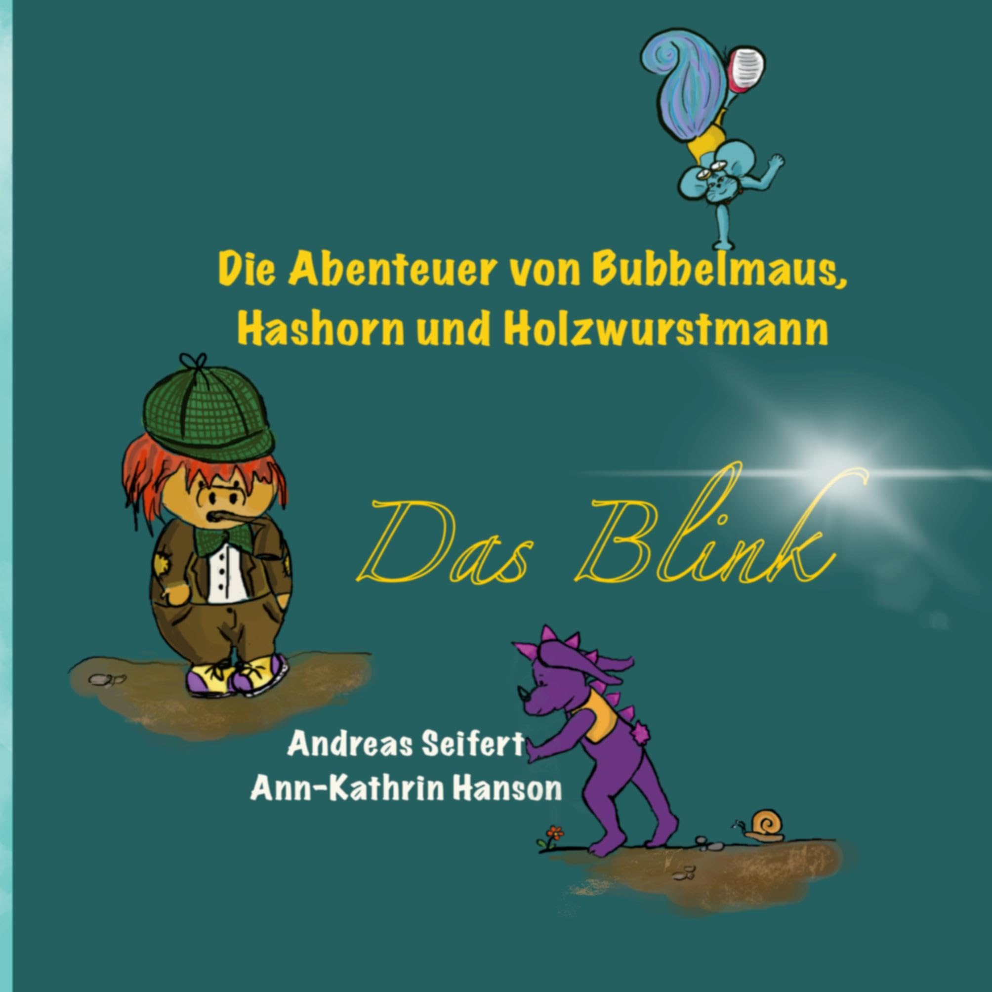 Das Blink: Die Abenteuer von Bubbelmaus, Hashorn und Holzwurstmann Non-fiction