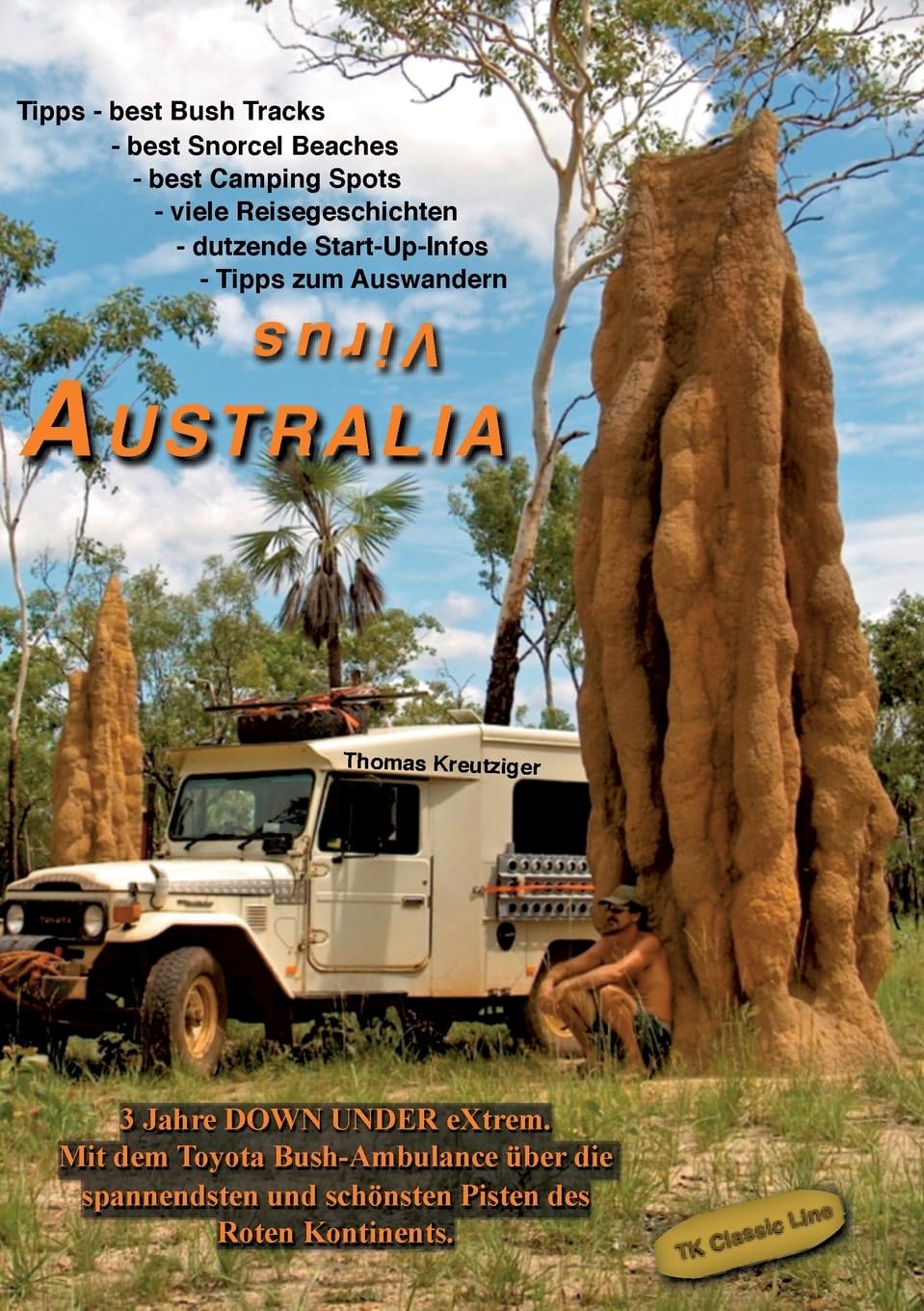 Virus Australia: 3 Jahre Down Unter Offroad Extrem Leisure, Home & Garden