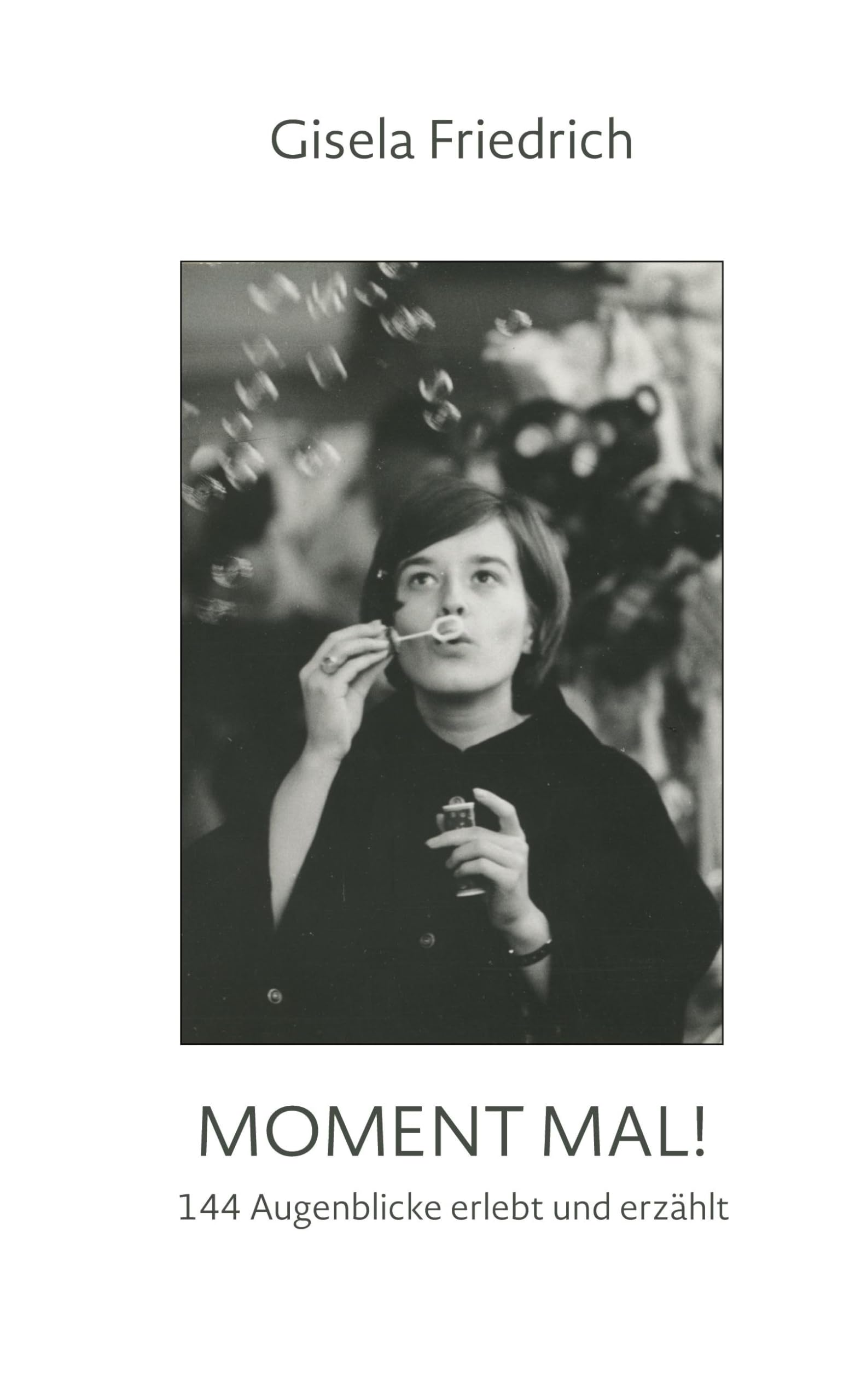 Moment mal! 144 Augenblicke erlebt und erzählt book