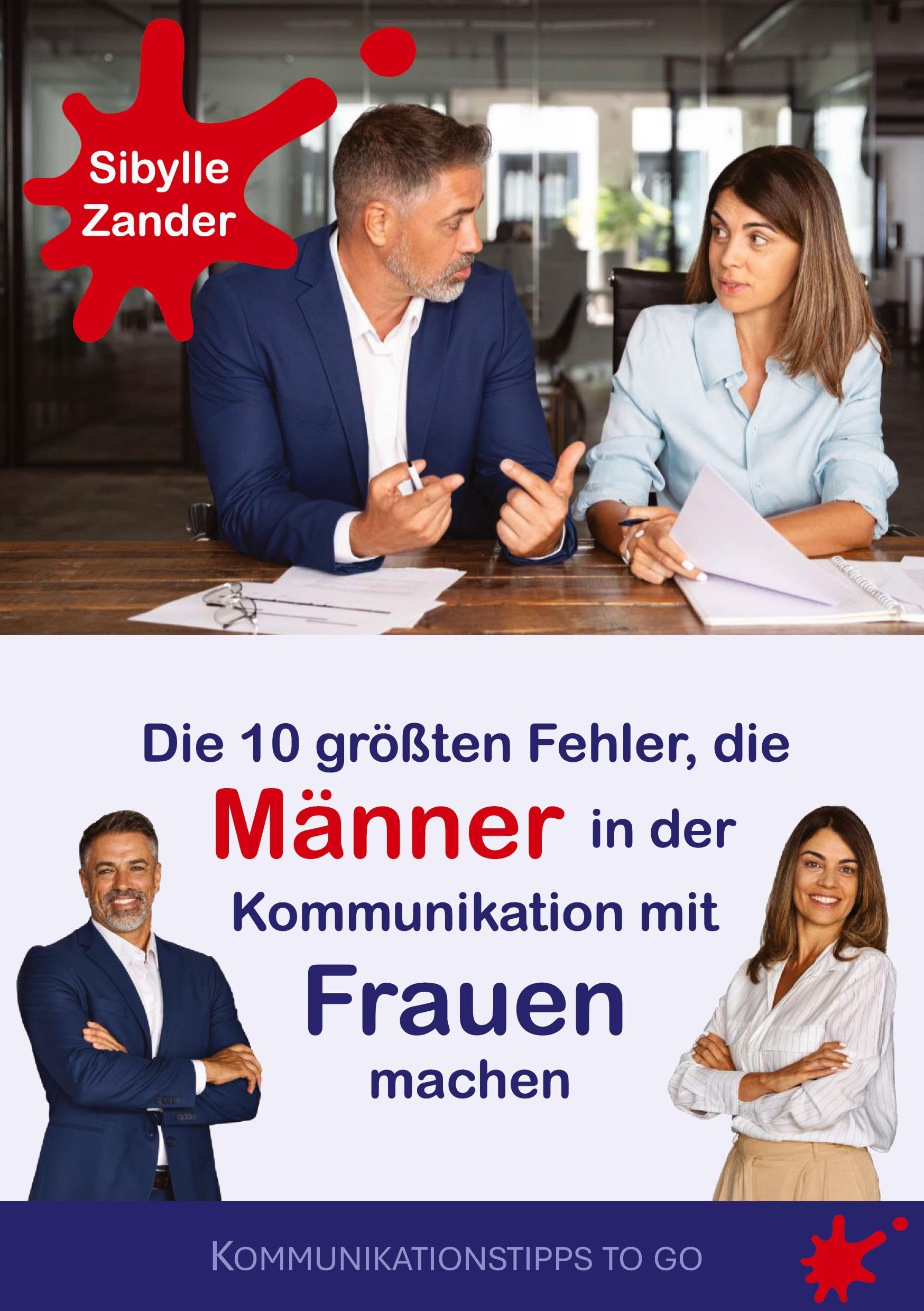 Die 10 größten Fehler, die Männer in der Kommunikation mit Frauen machen Lifestyle