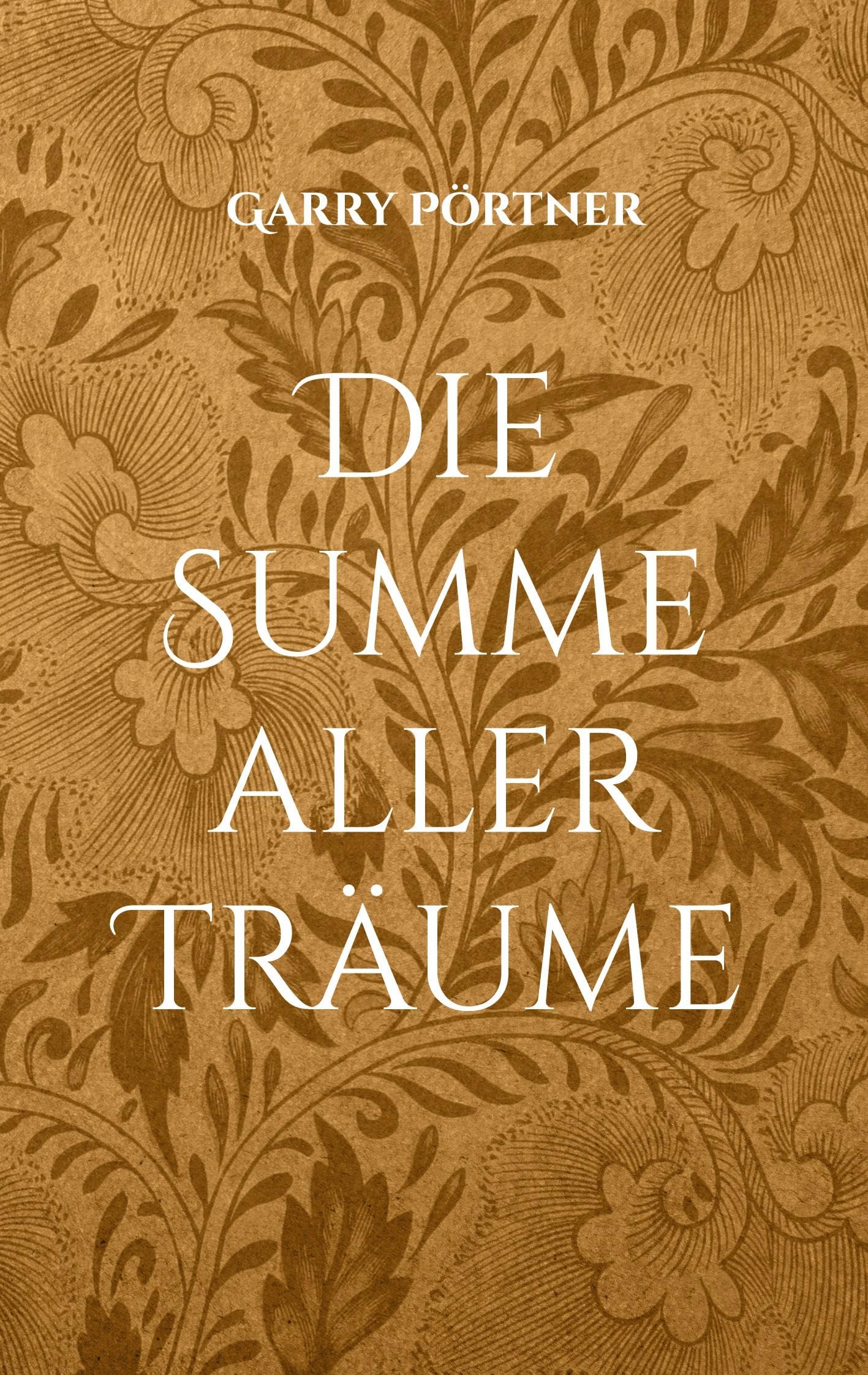 Die Summe aller Träume: Geschichten vom Leben und der Liebe Poetry