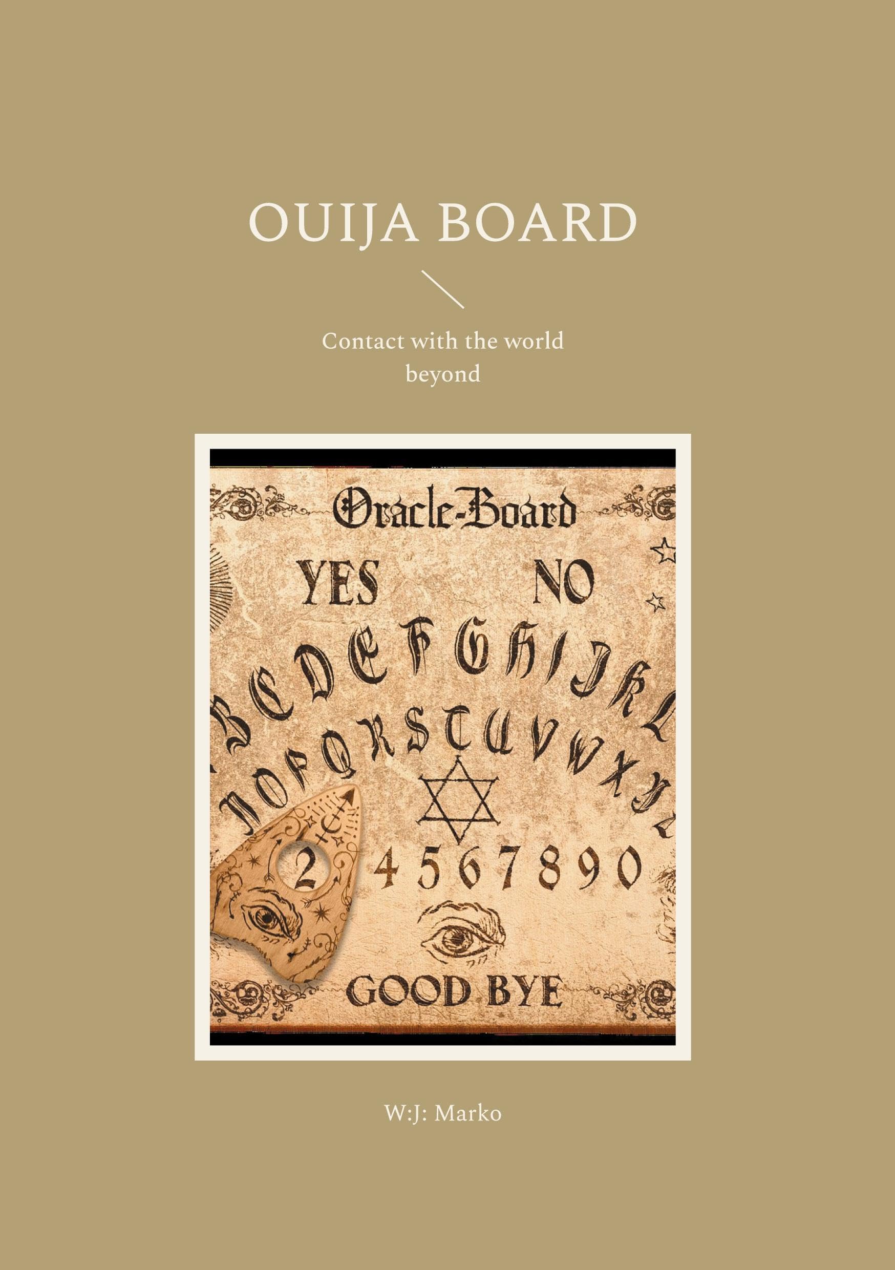 Ouija Board: Contact with the world beyond Religion & Esotericism