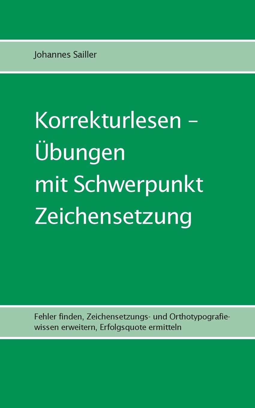 Korrekturlesen - Übungen mit Schwerpunkt Zeichensetzung General education