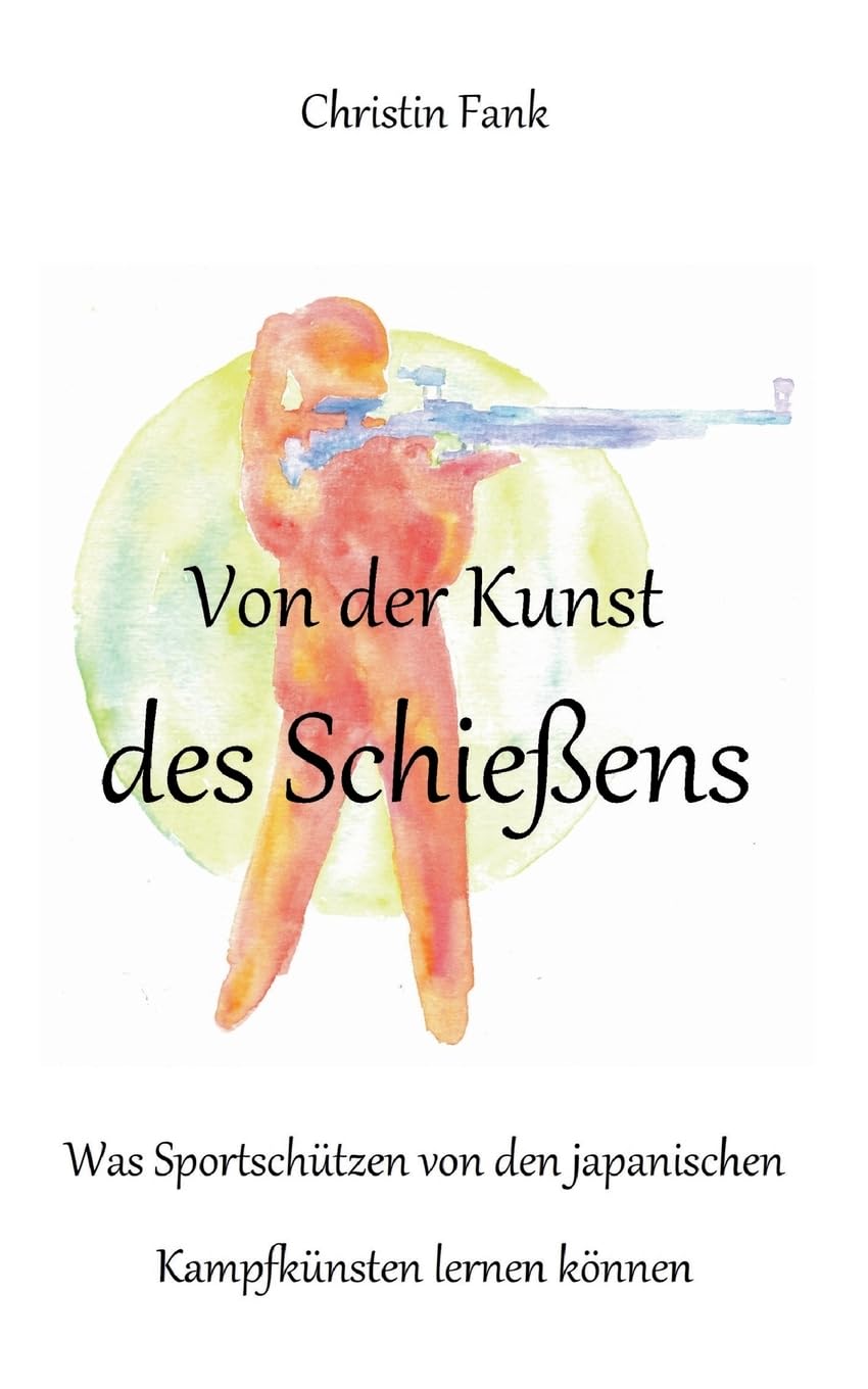 Von der Kunst des Schießens Leisure & Fun