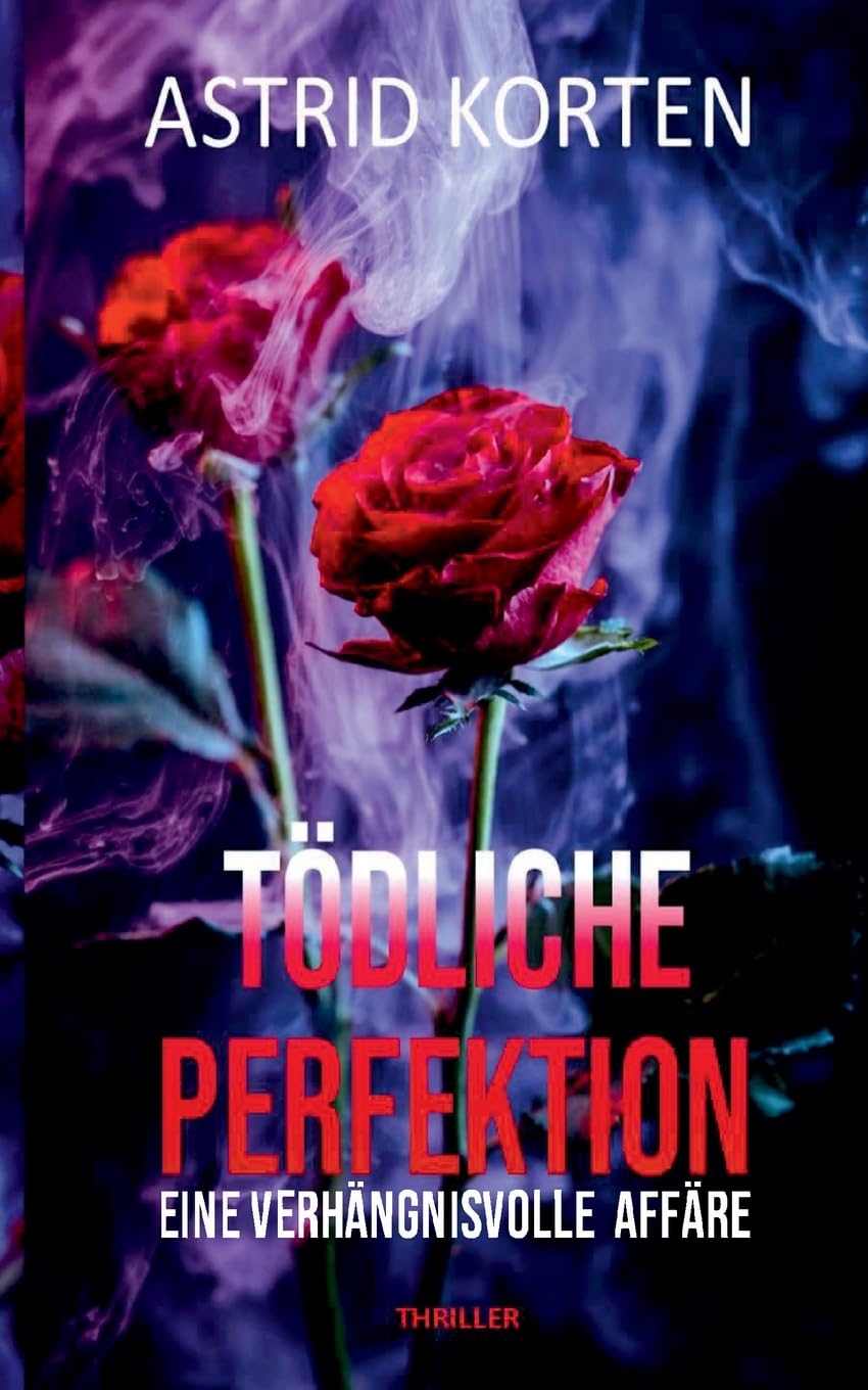 Tödliche Perfektion: Eine verhängnisvolle Affäre Action & Adventure
