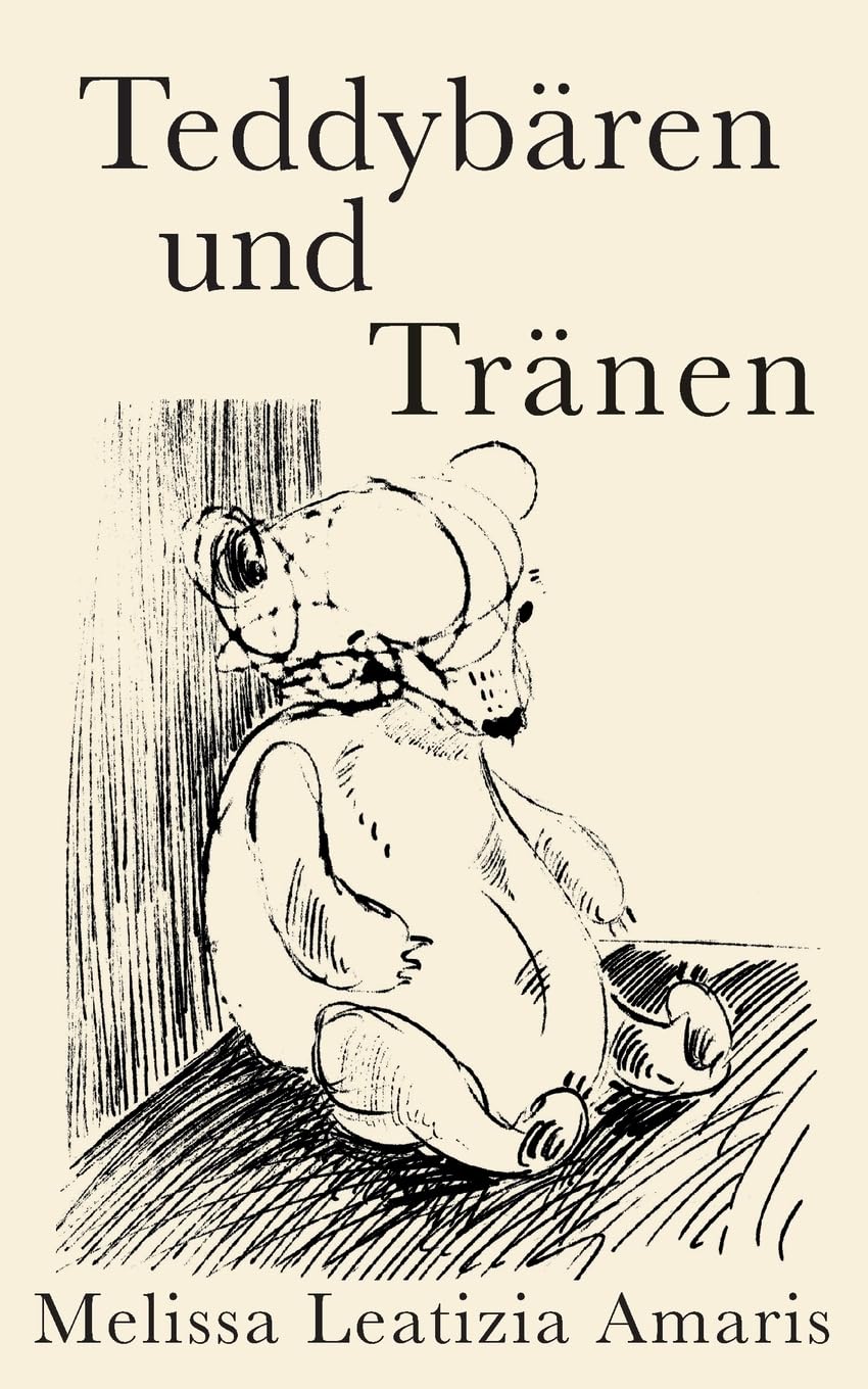 Teddybären und Tränen Poetry