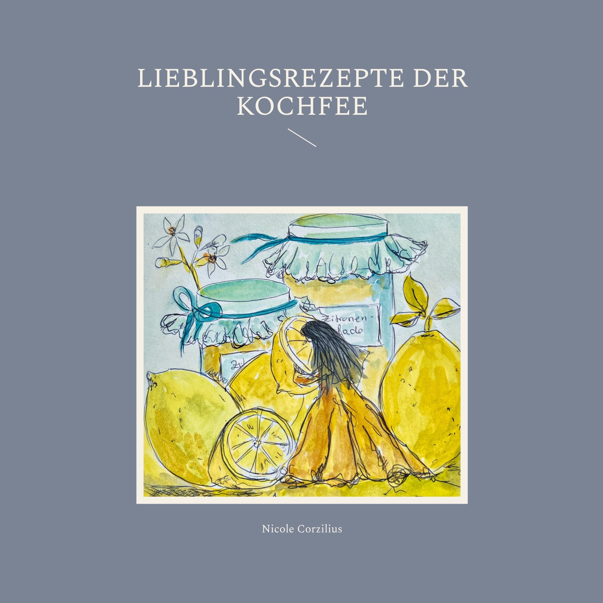 Lieblingsrezepte der Kochfee Leisure, Home & Garden