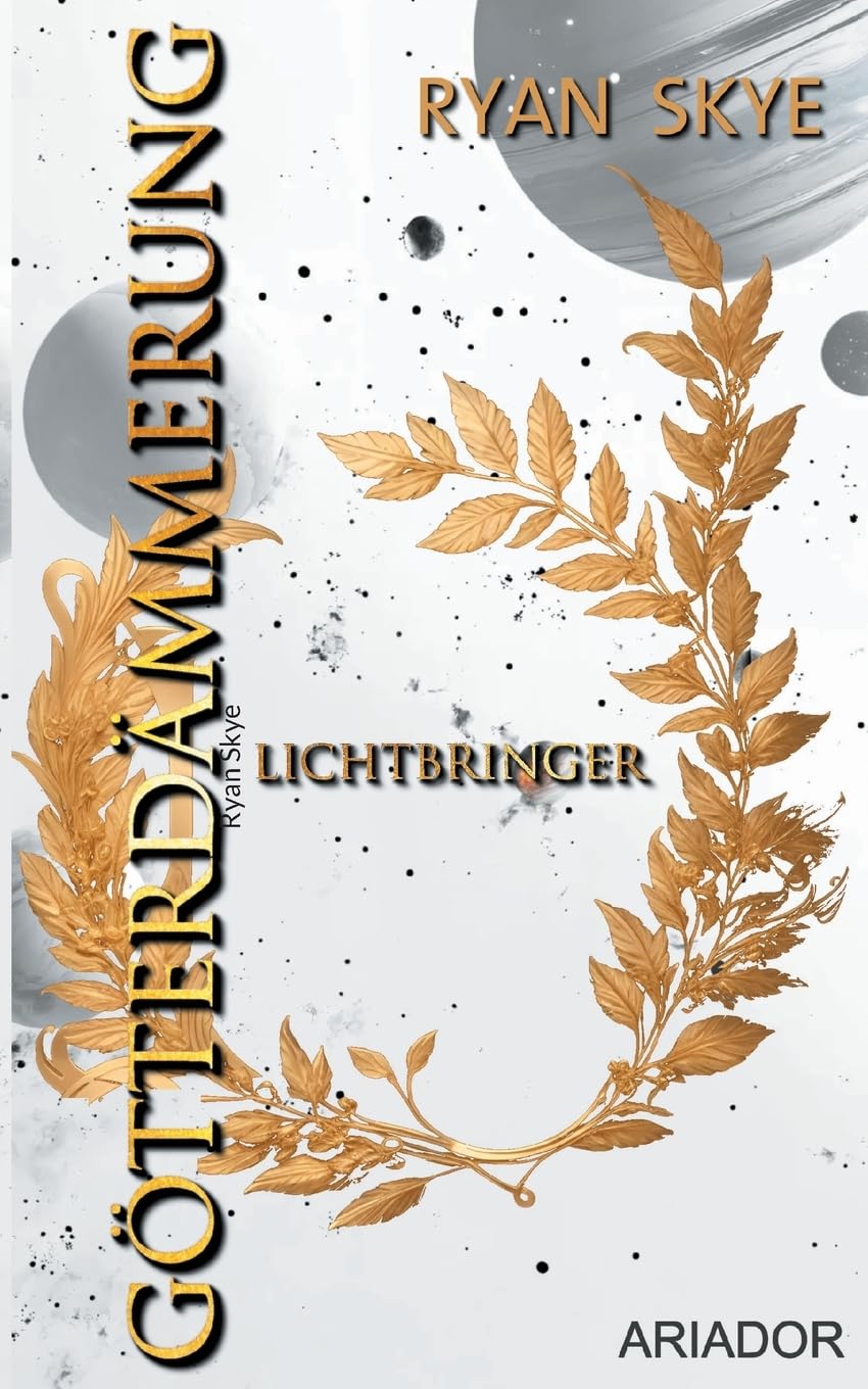 Götterdämmerung - Lichtbringer: Epische Space Opera (Götterdämmerung-Reihe) Contemporary literature