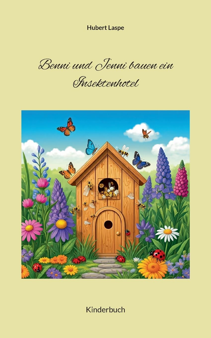 Benni und Jenni bauen ein Insektenhotel Novels & Short Stories