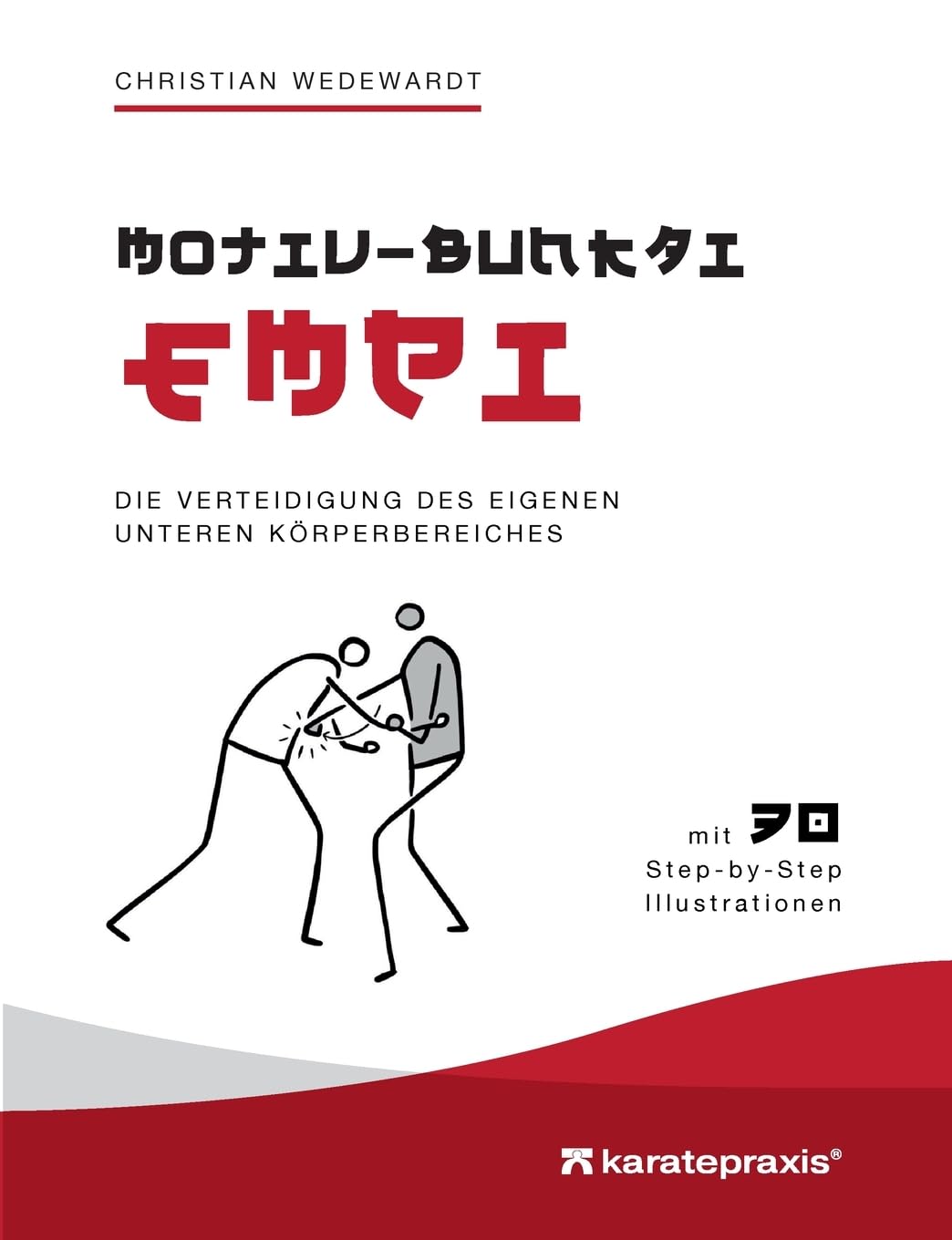 Empi Motiv Bunkai: Die Verteidigung des unteren Körperbereiches Leisure & Fun