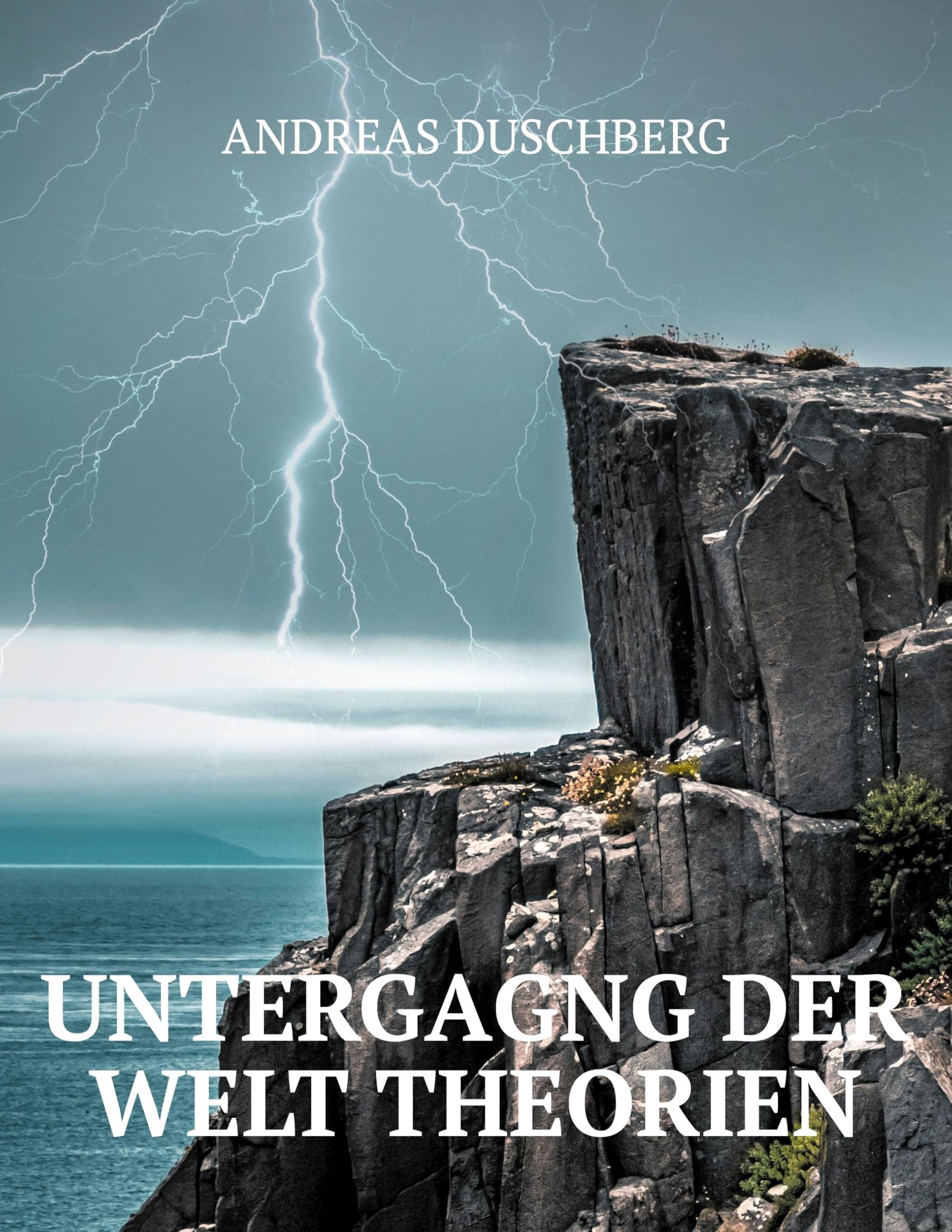 Untergang der Welt Theorien: Bekannte Theorien im kritischen Licht Law