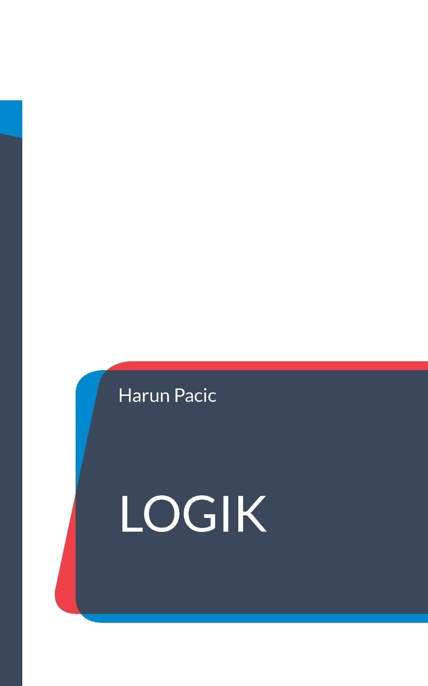 Logik: Zwischen theoretischer und praktischer Philosophie Philosophy