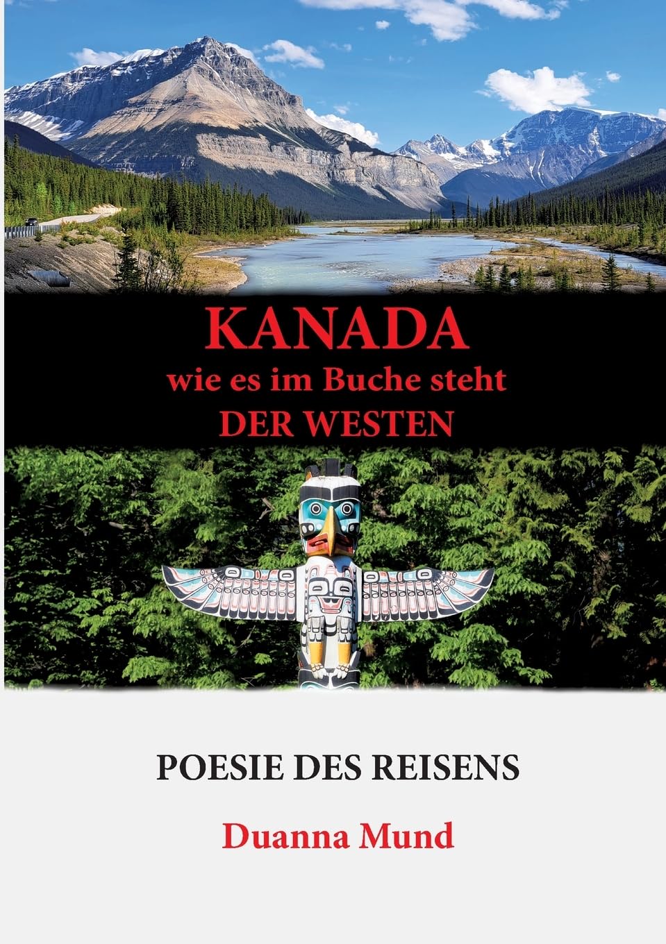 Kanada wie es im Buche steht der Westen (Poesie des Reisens) Leisure, Home & Garden