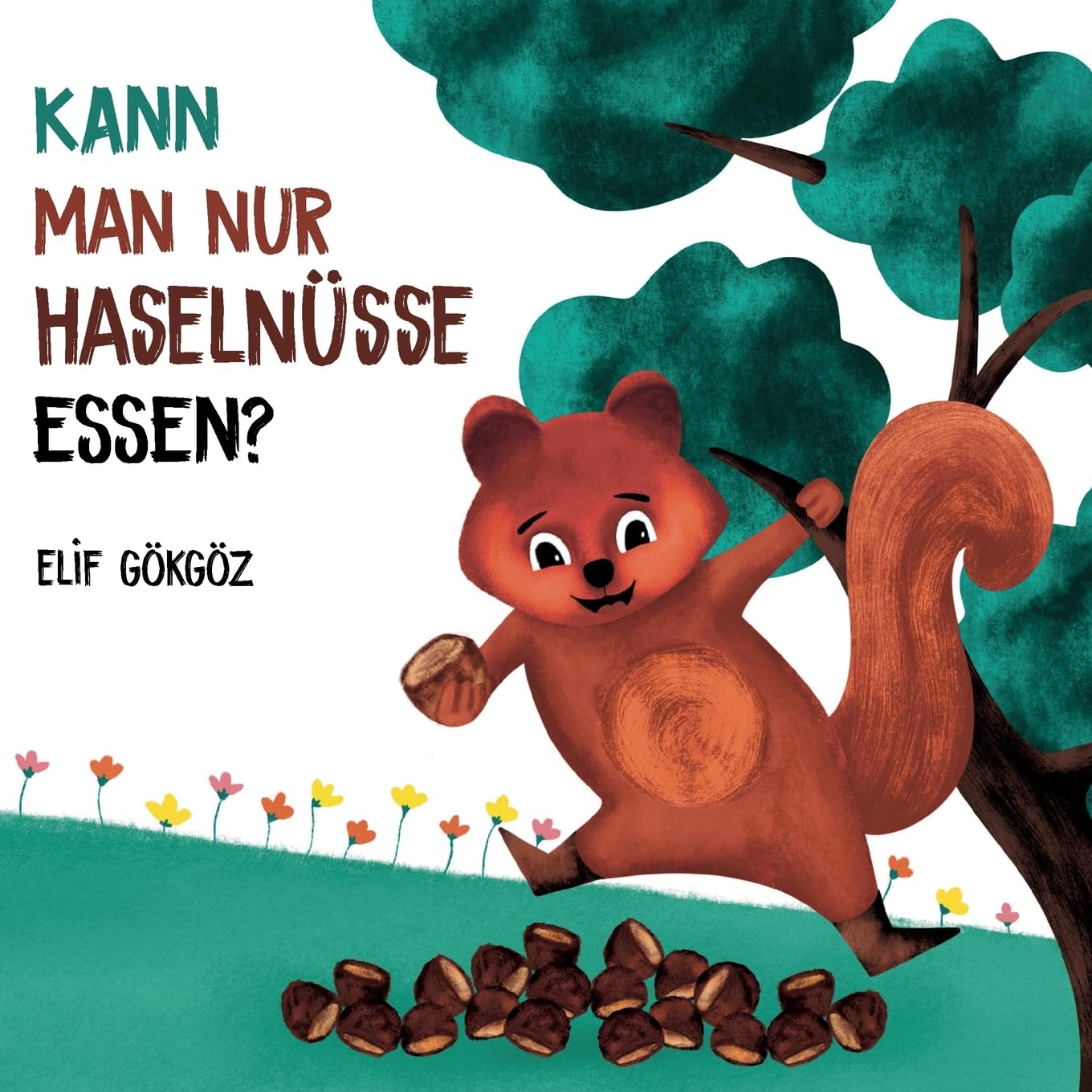 Kann man nur Haselnüsse essen? Novels & Short Stories