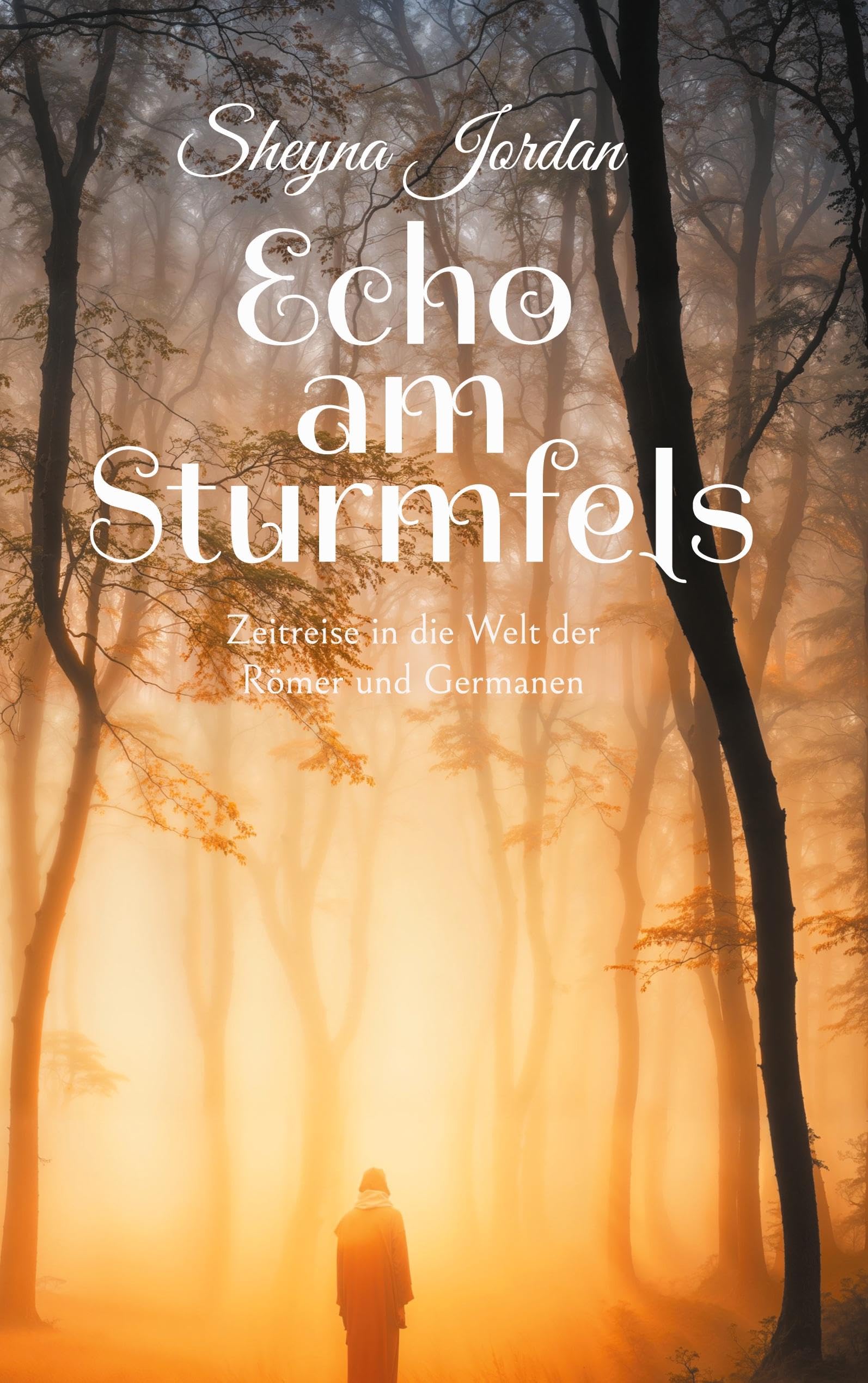 Echo am Sturmfels: Zeitreise in die Welt der Römer und Germanen Contemporary literature