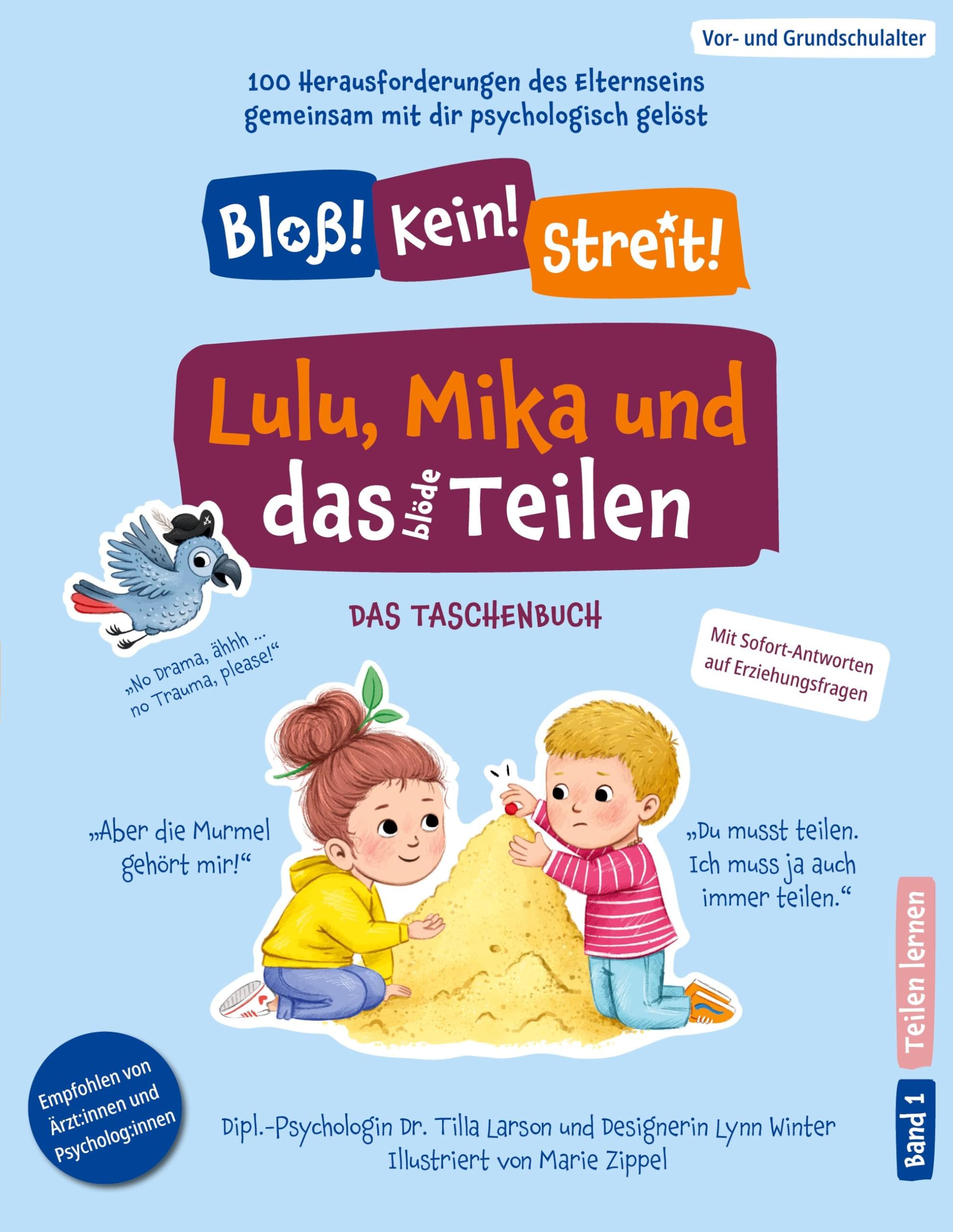 Lulu, Mika und das blöde Teilen: Das Taschenbuch (Bloß! Kein! Streit!) Parents & Children