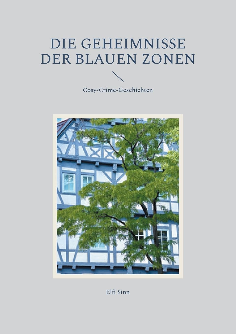 Die Geheimnisse der Blauen Zonen: Cosy-Crime-Geschichten Contemporary literature