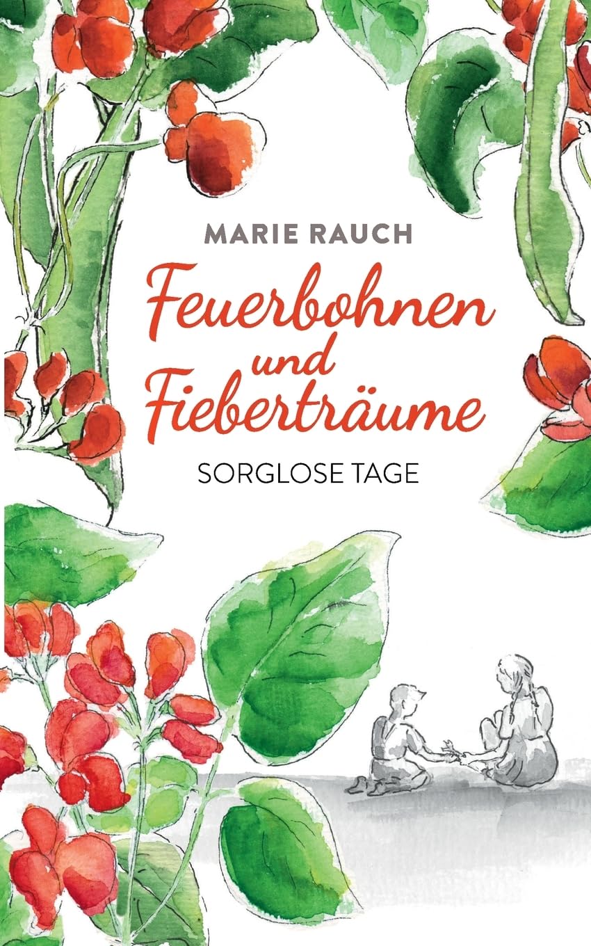 Feuerbohnen und Fieberträume Contemporary literature